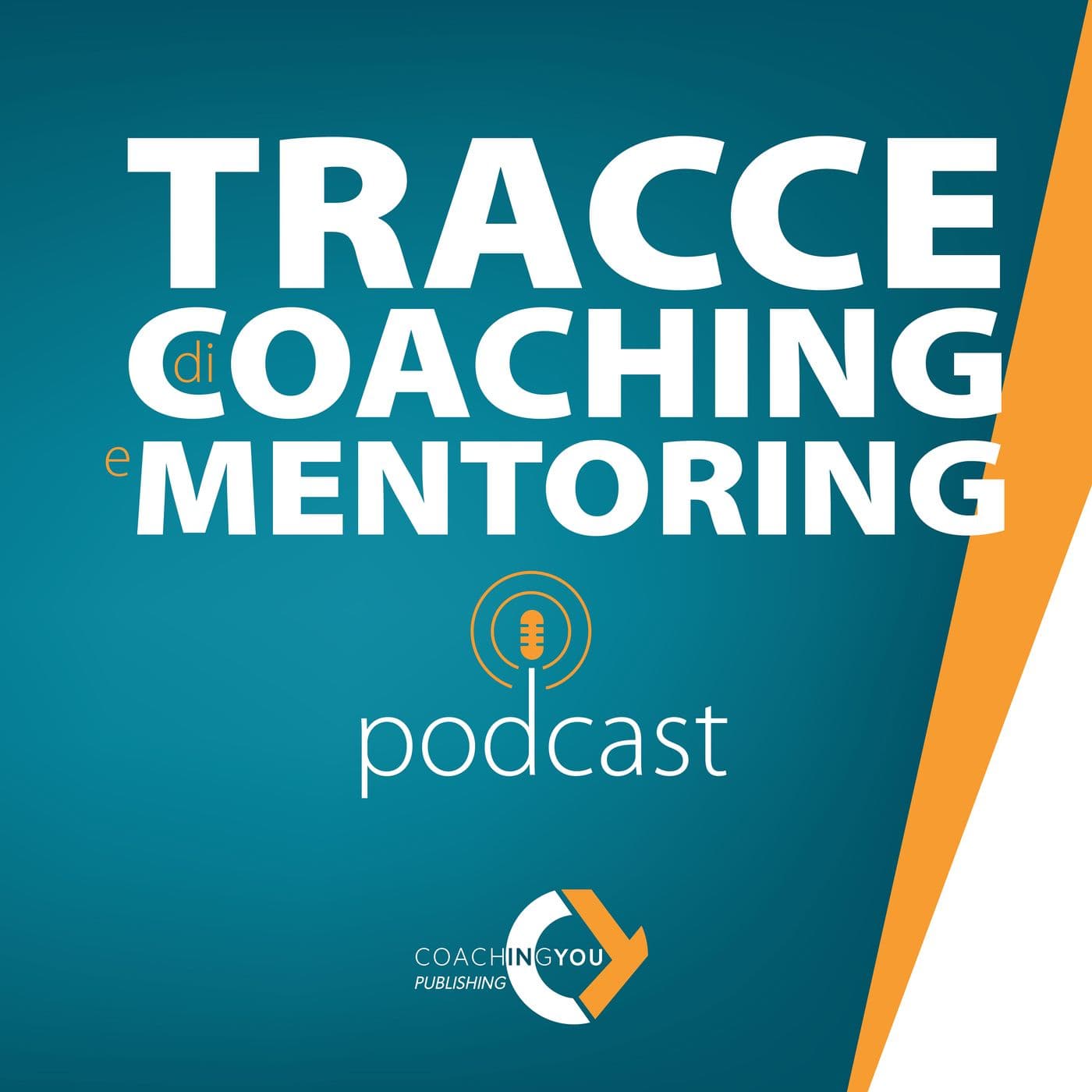 Tracce di Coaching e Mentoring - Podcasts