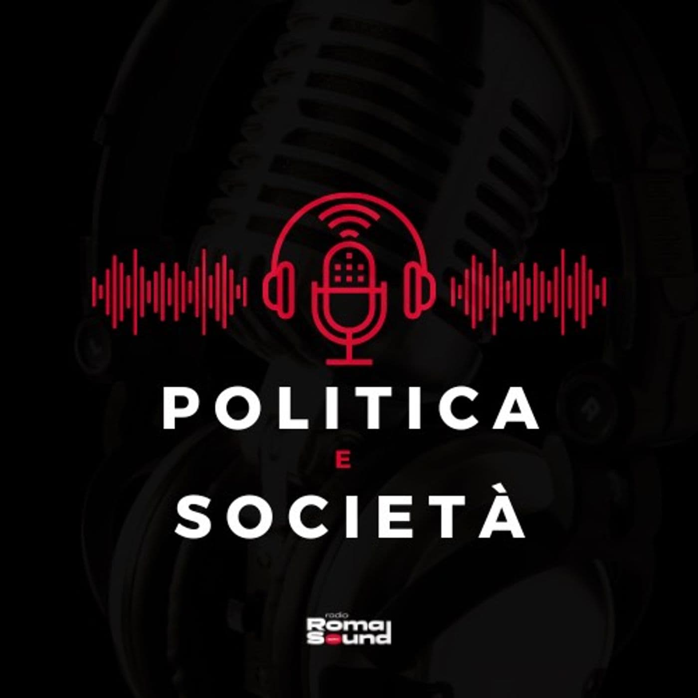 POLITICA E SOCIETà - Podcasts