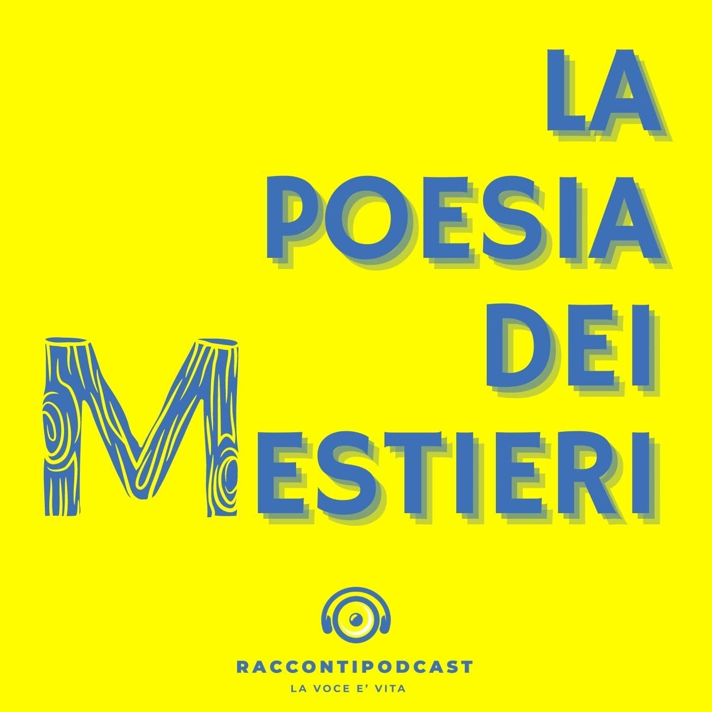 La poesia dei Mestieri - Podcasts