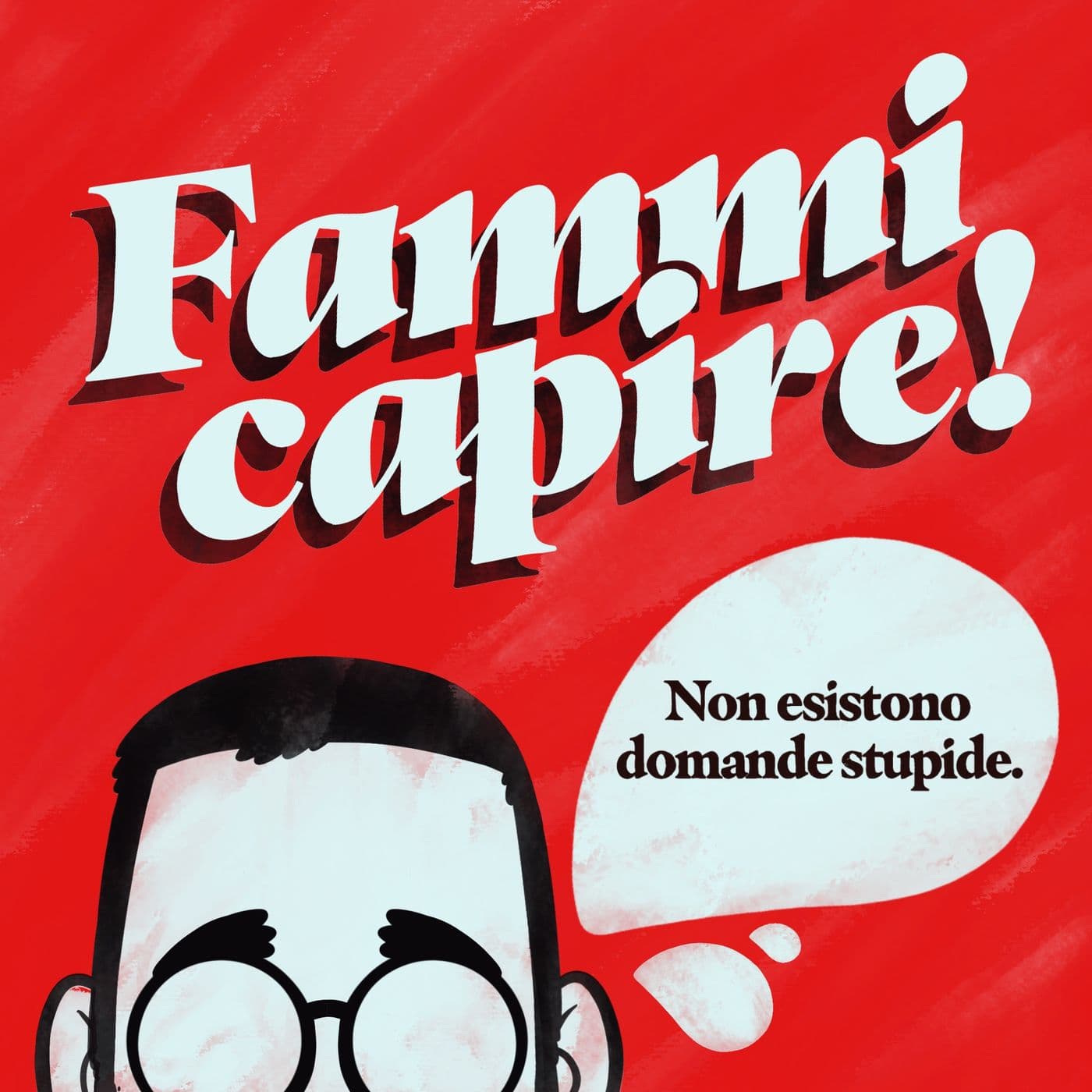 Fammi Capire! - Podcasts