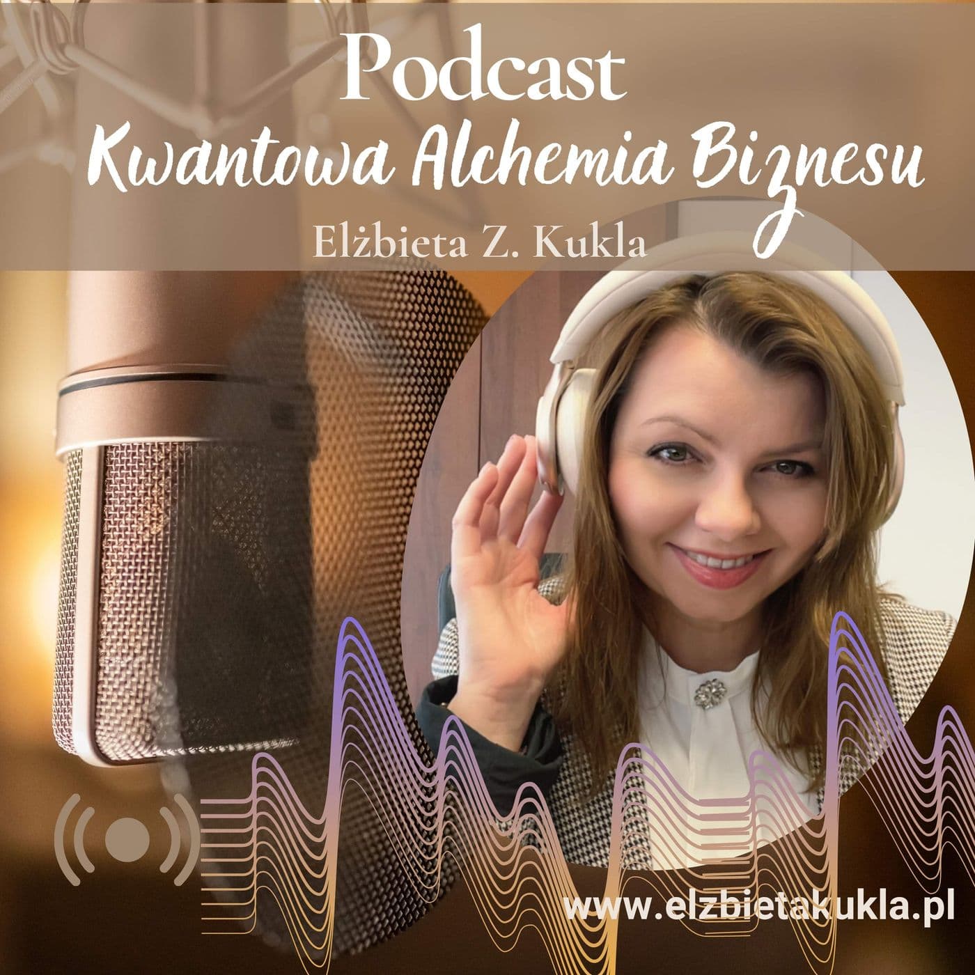 Kwantowa Alchemia Biznesu™ - Podcasts