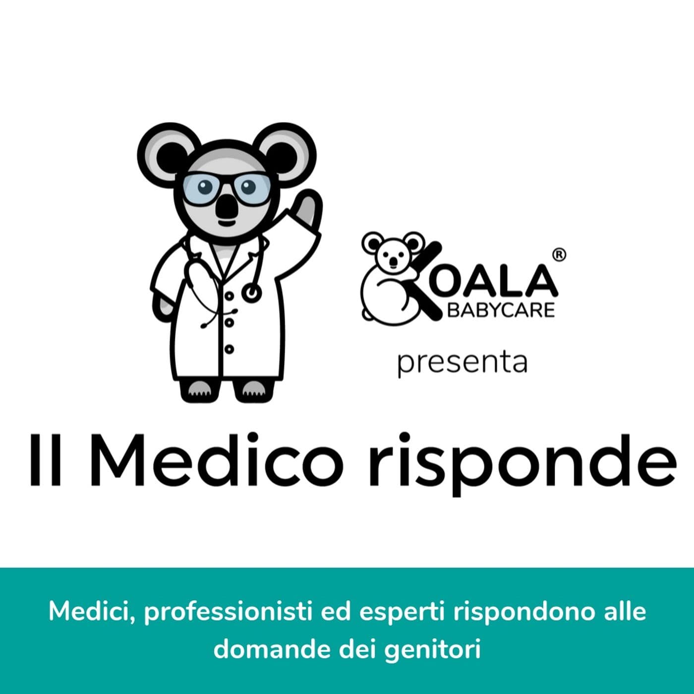 Il medico risponde - Koala Babycare - Podcasts