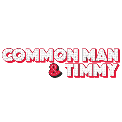 Common Man and Timmy