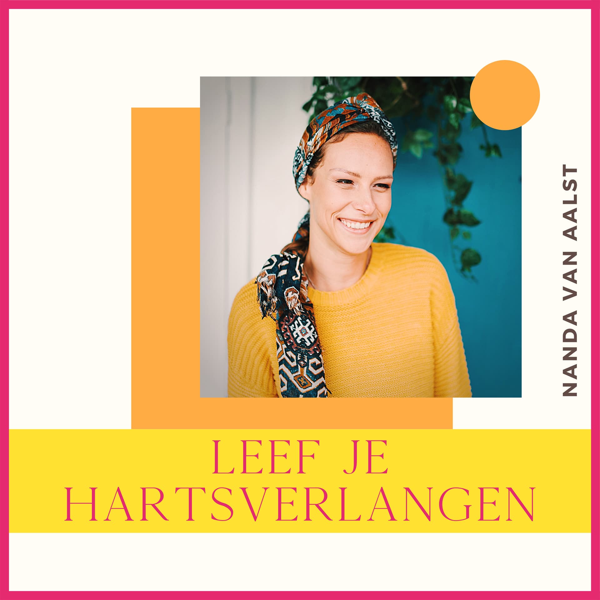 Leef Je Hartsverlangen - Podcasts