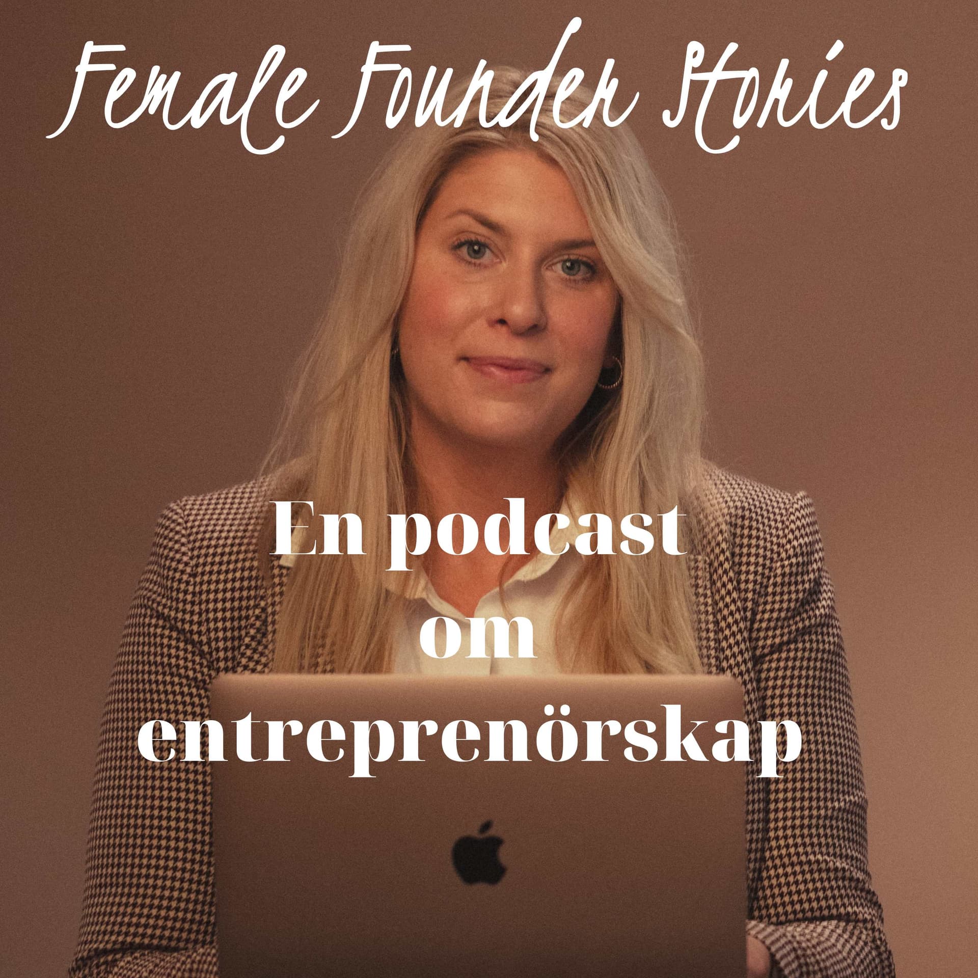 Female Founder Stories - Podcasts