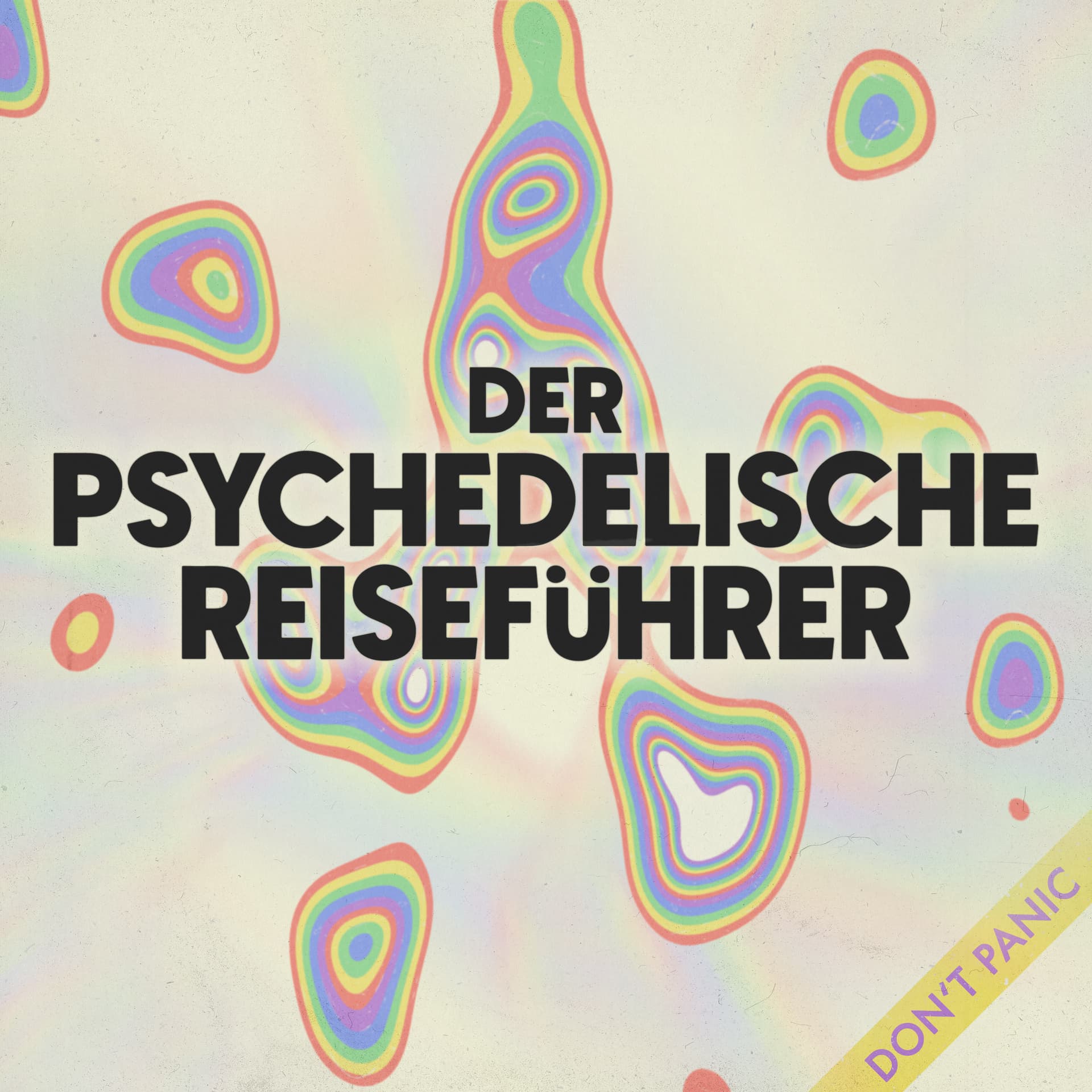 Der Psychedelische Reiseführer - Podcasts