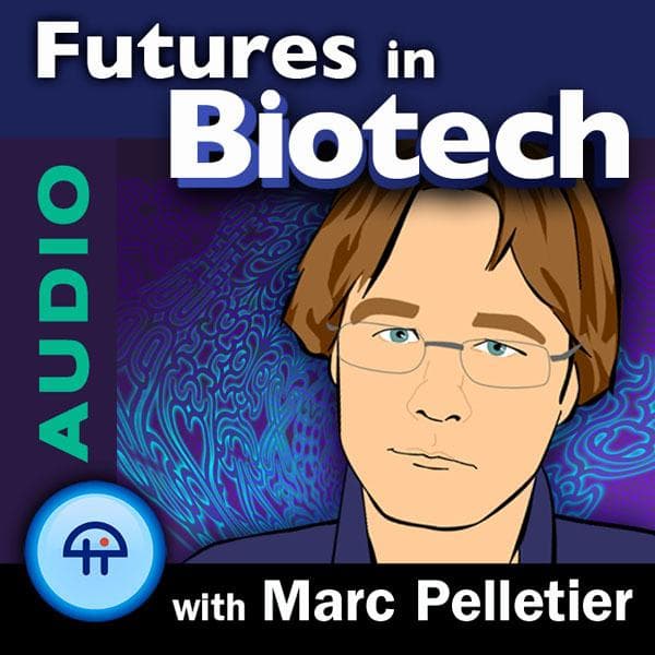 Futures in Biotech (Audio) - Podcasts