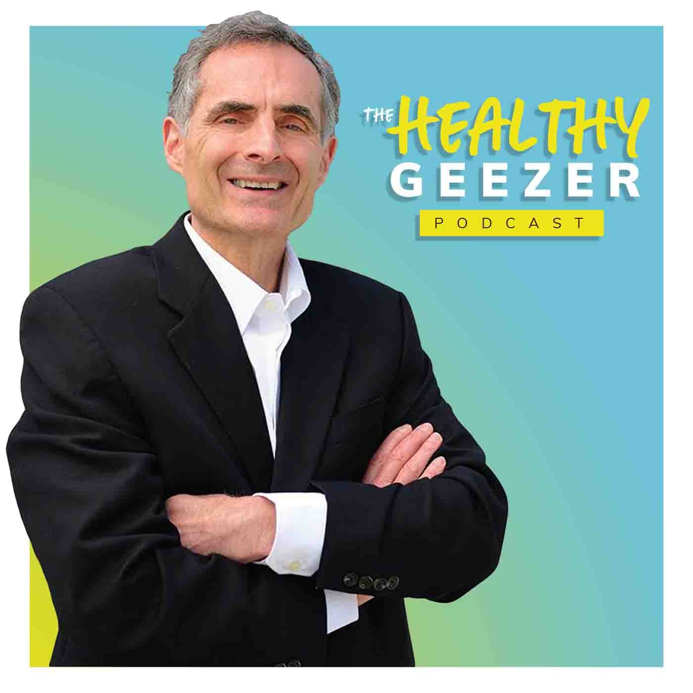 The Healthy Geezer - Podcasts