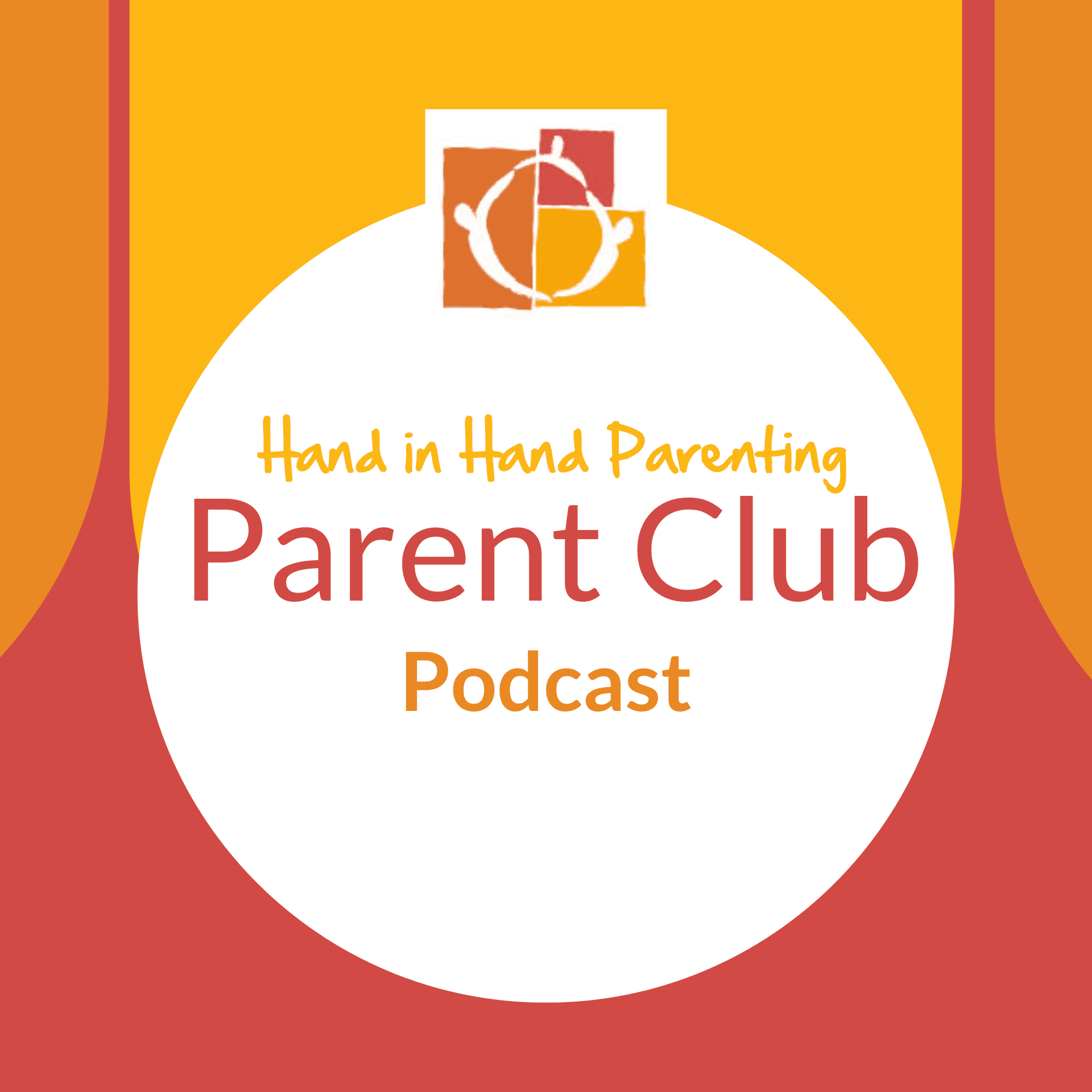 The Hand in Hand Parent Club Podcast