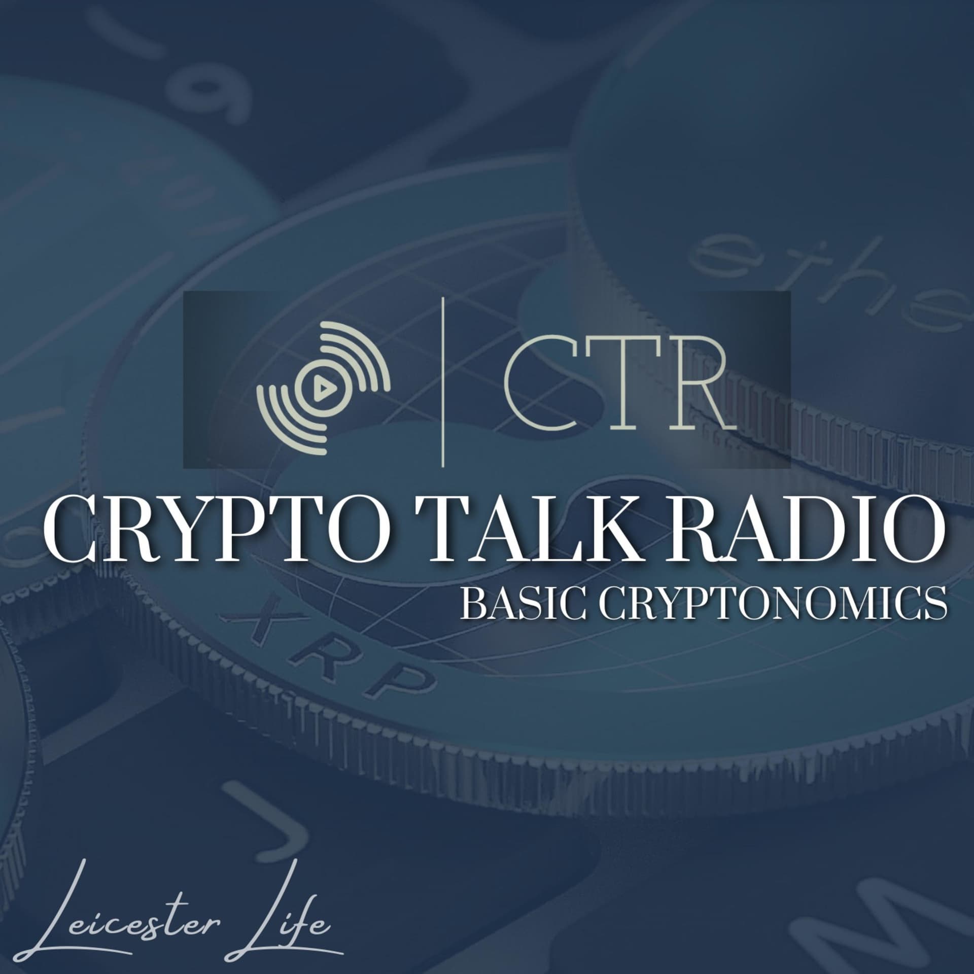 Crypto Talk Radio: Basic Cryptonomics - Podcasts
