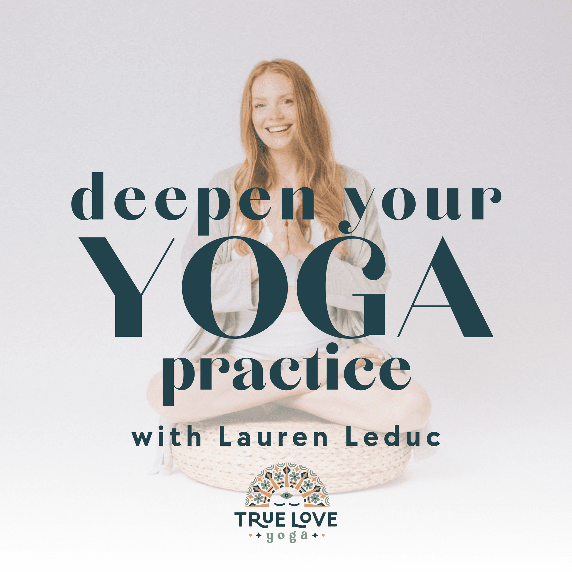 Deepen Your Yoga Practice - Podcasts