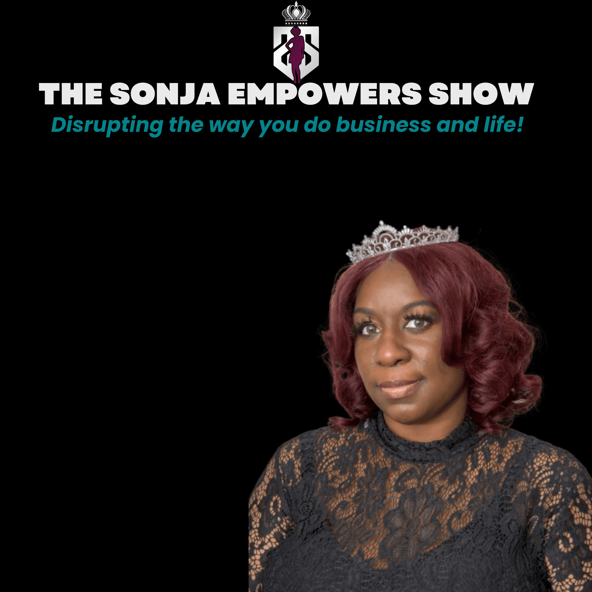 The Sonja Empowers Show - Podcasts