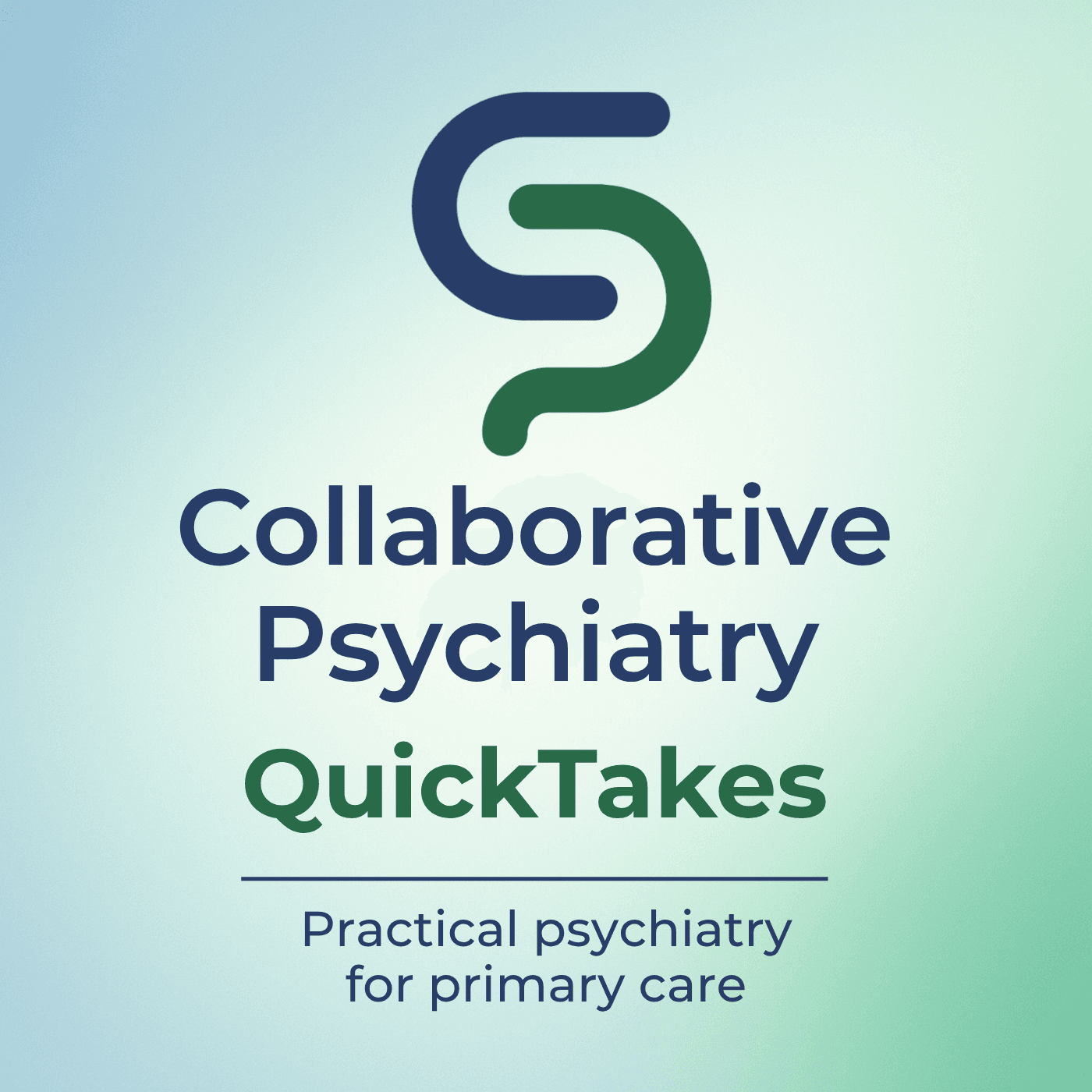 Collaborative Psychiatry QuickTakes - Podcasts