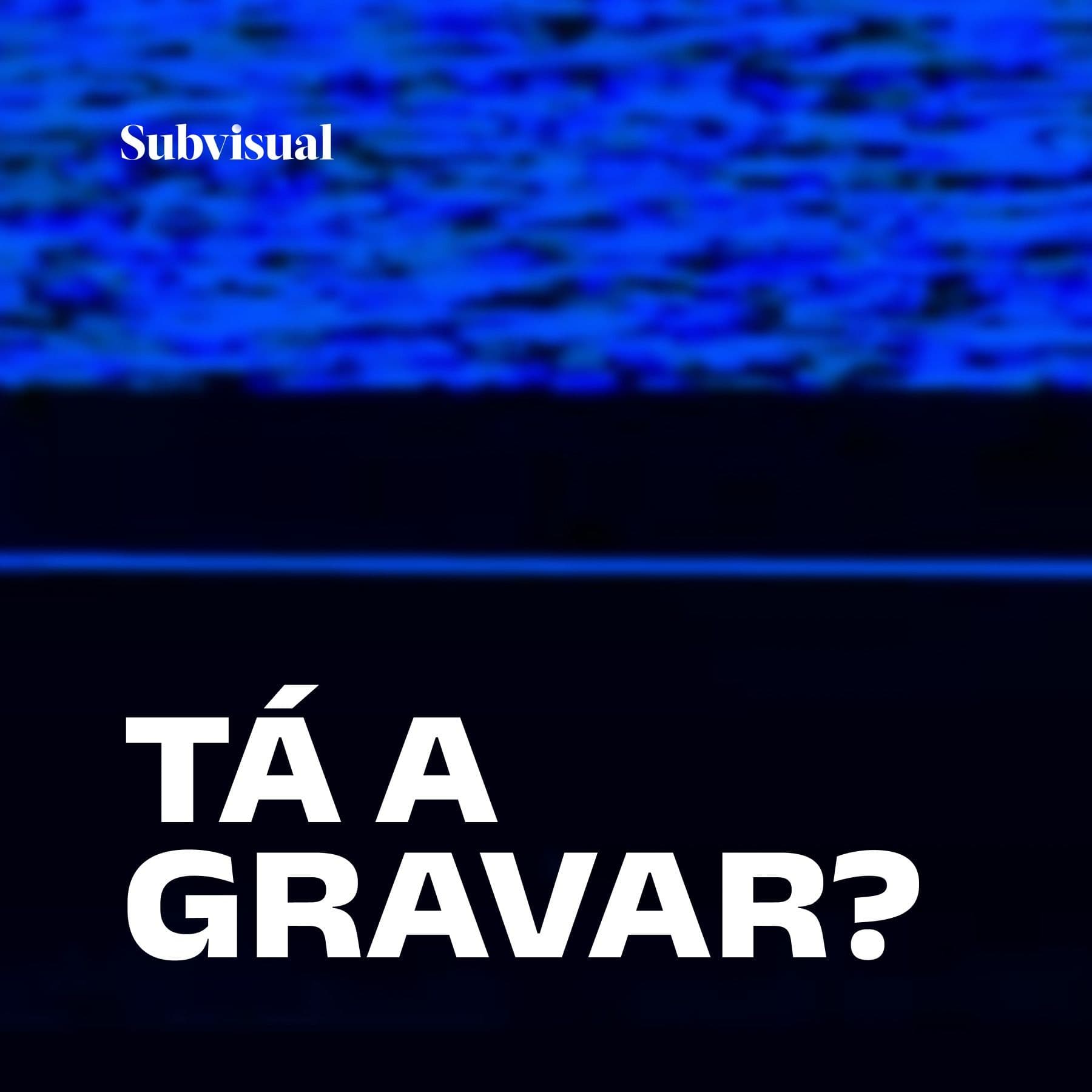 Tá a gravar? - Podcasts