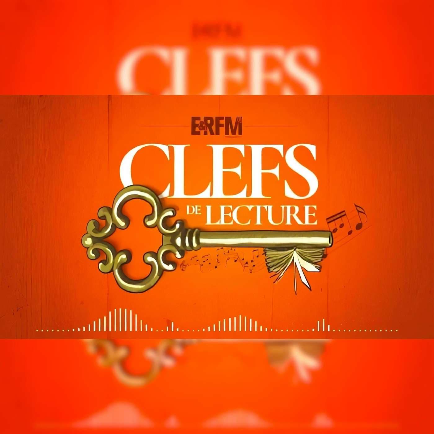 Clefs de Lecture - Podcasts