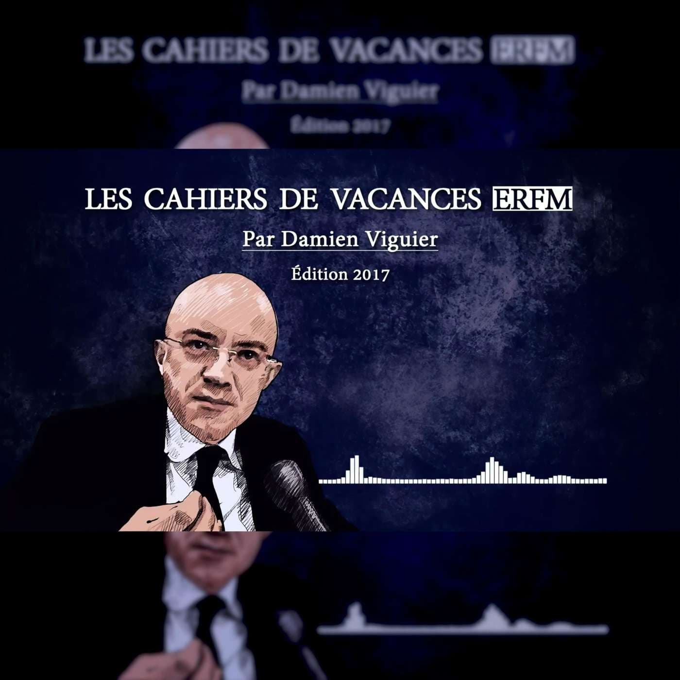 Les cahiers de vacances d’ERFM – Réflexions sur le droit - Podcasts