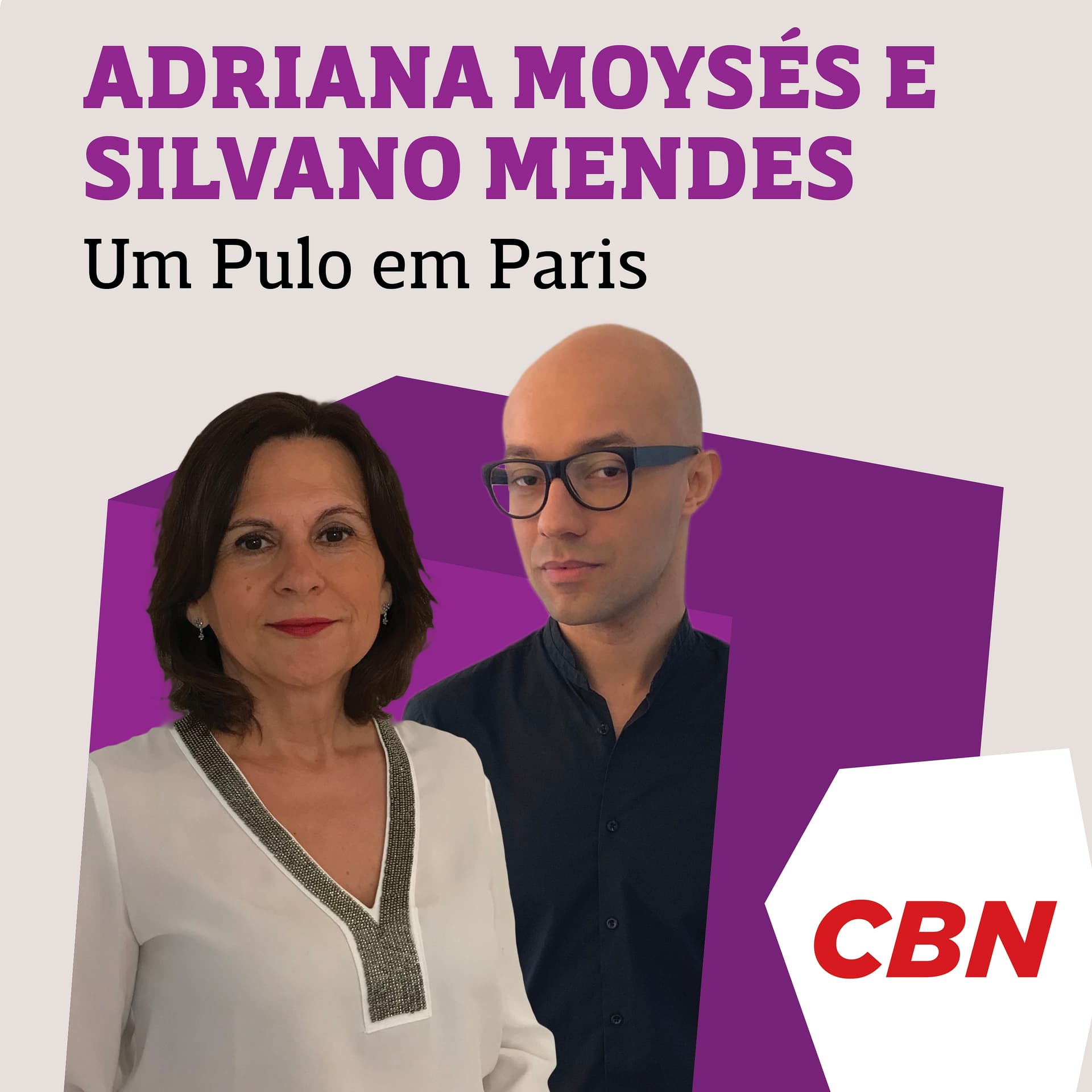 Adriana Moysés e Silvano Mendes - Um Pulo em Paris - Podcasts