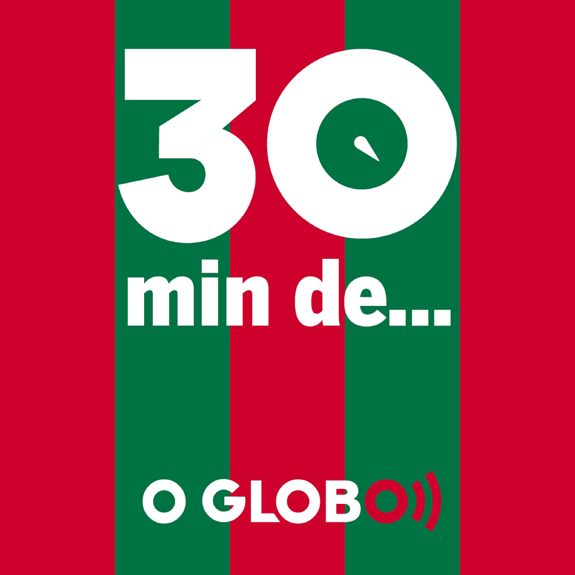 30 minutos de Fluminense - Podcasts