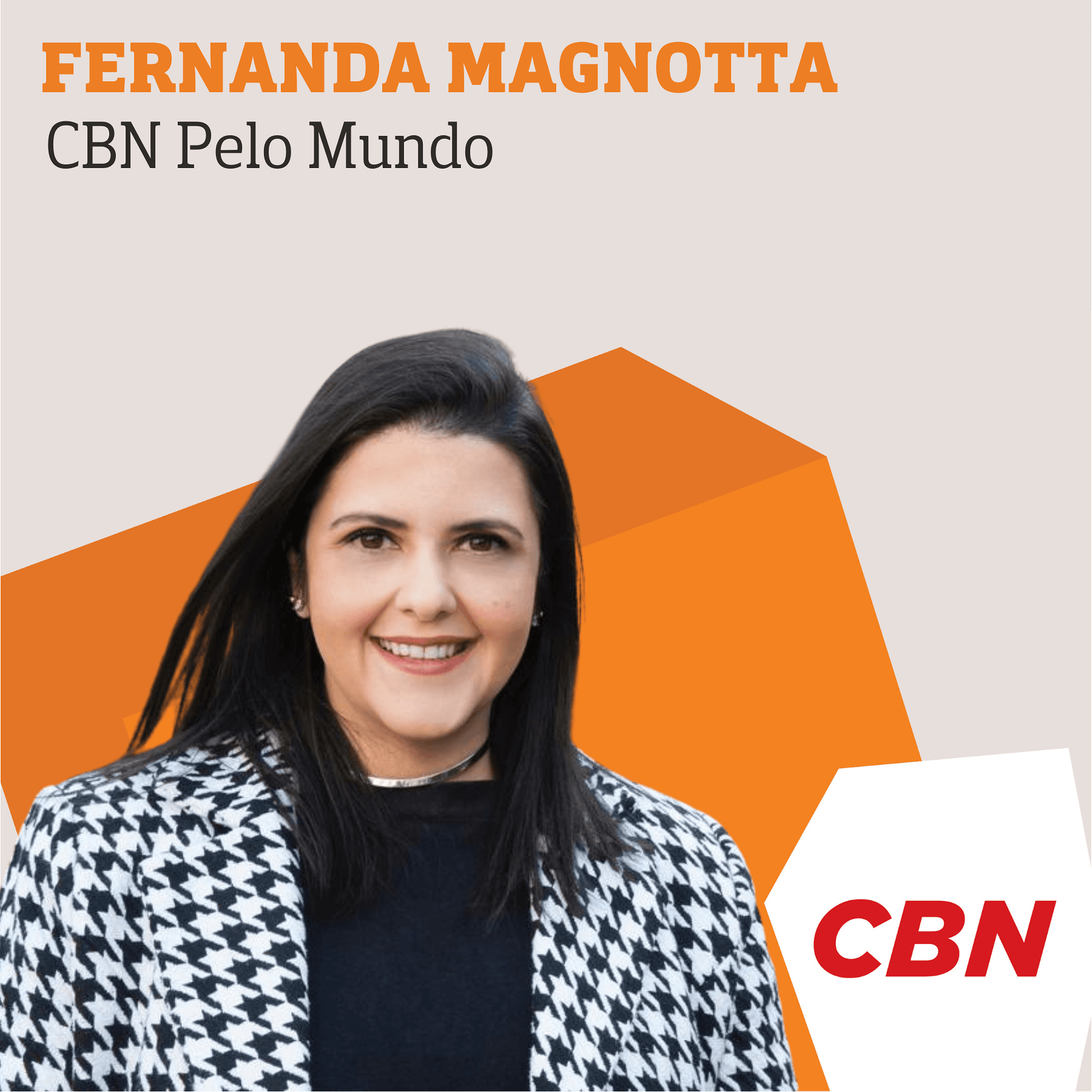 Fernanda Magnotta - CBN Pelo Mundo - Podcasts