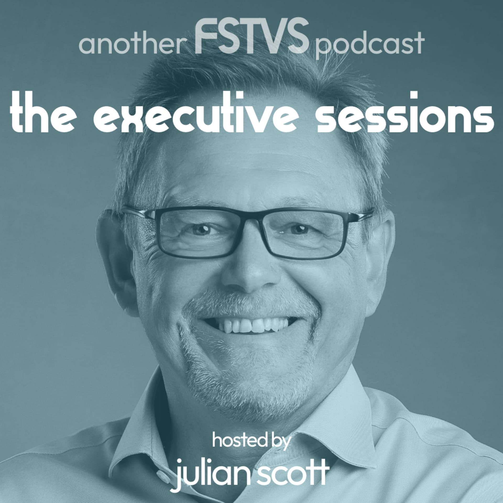 FSTVS - The Executive Sessions - Podcasts