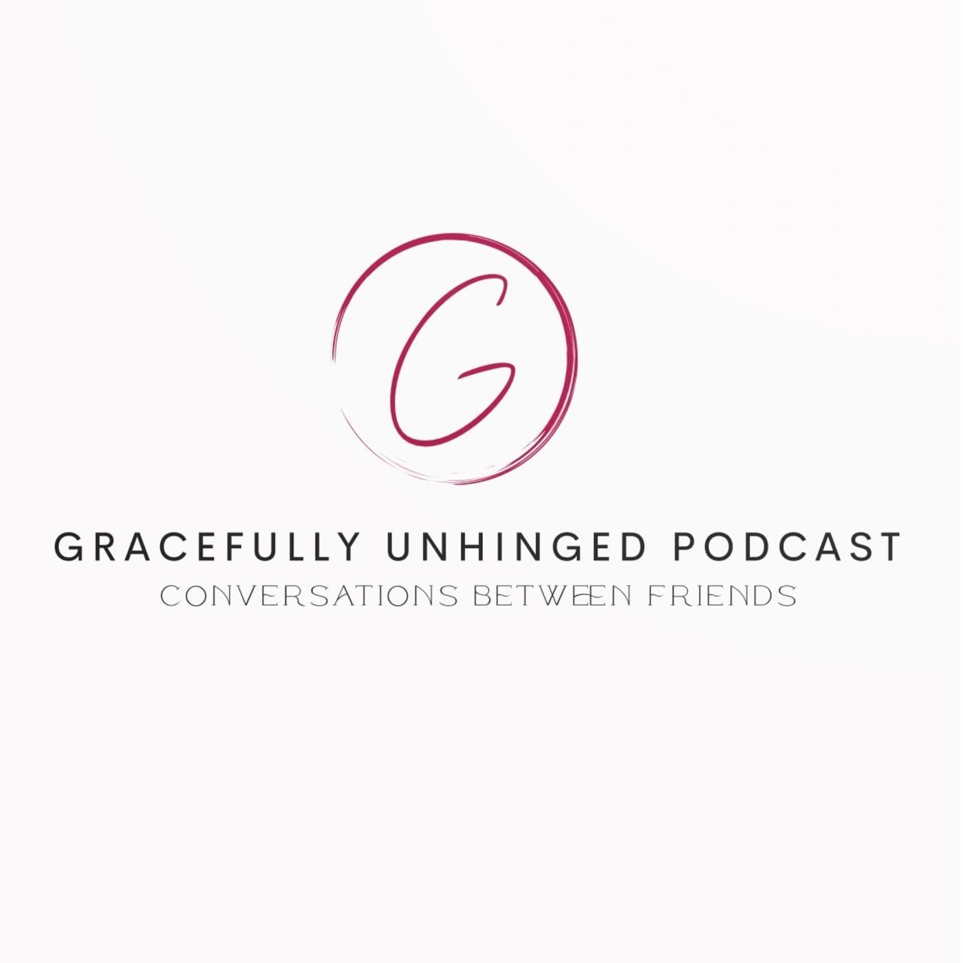 Gracefully Unhinged Podcast - Podcasts