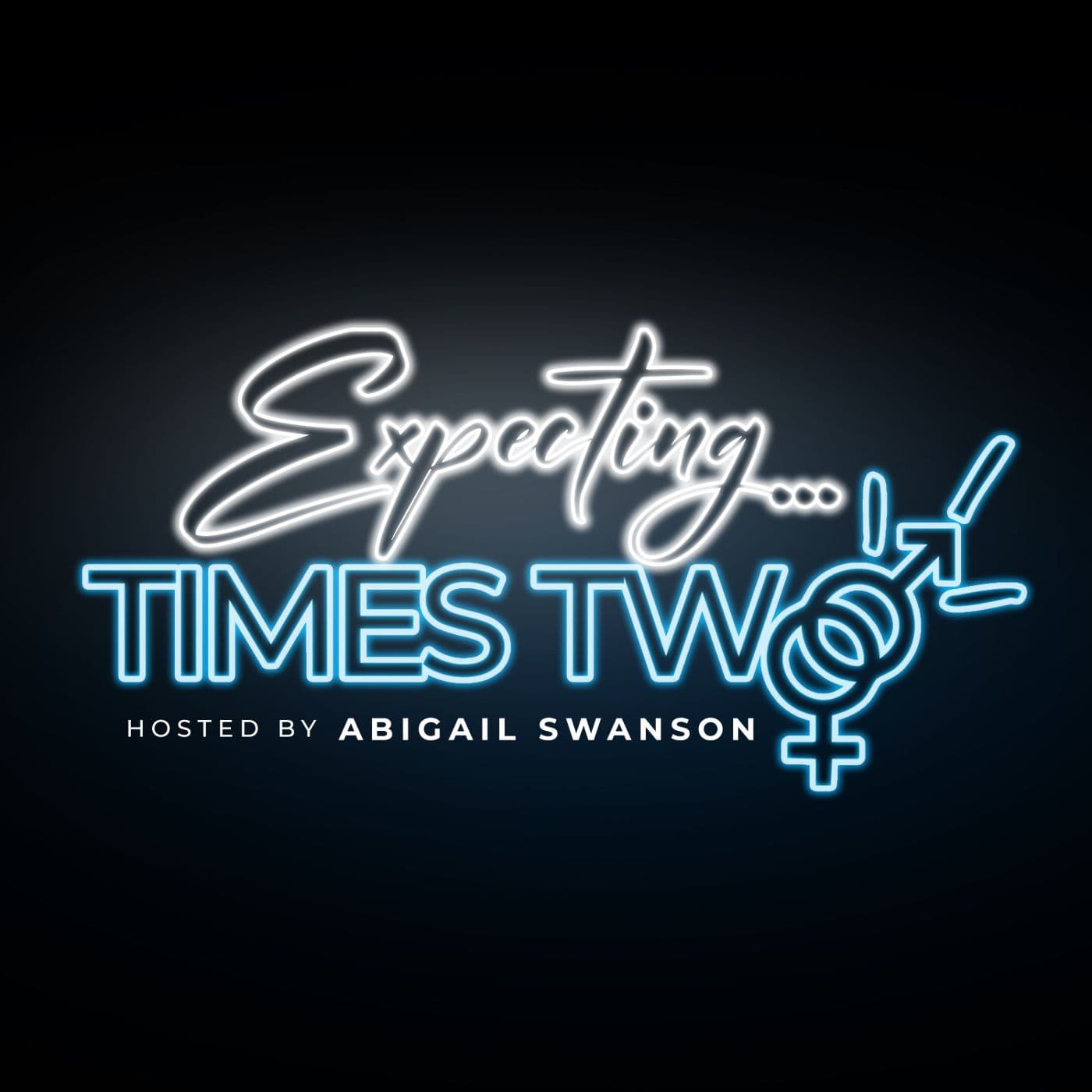 Expecting... Times Two!! - Podcasts