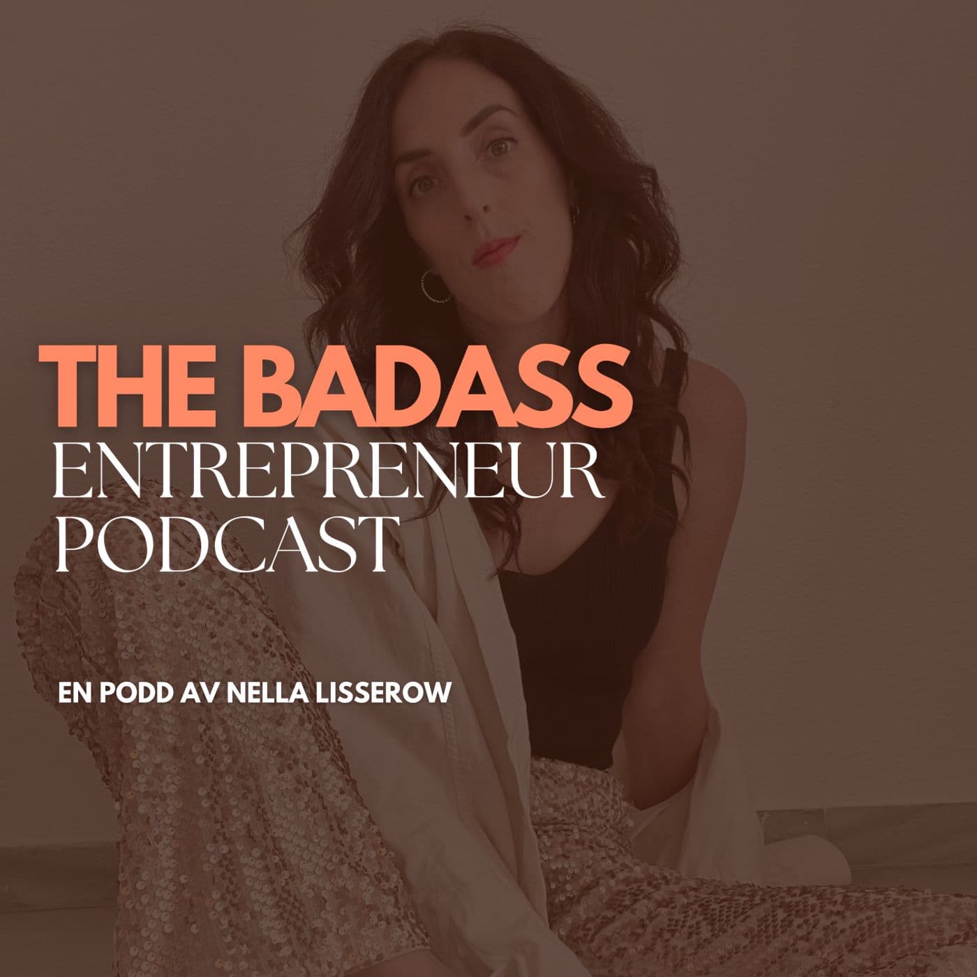 The badass entrepreneur - Podcasts