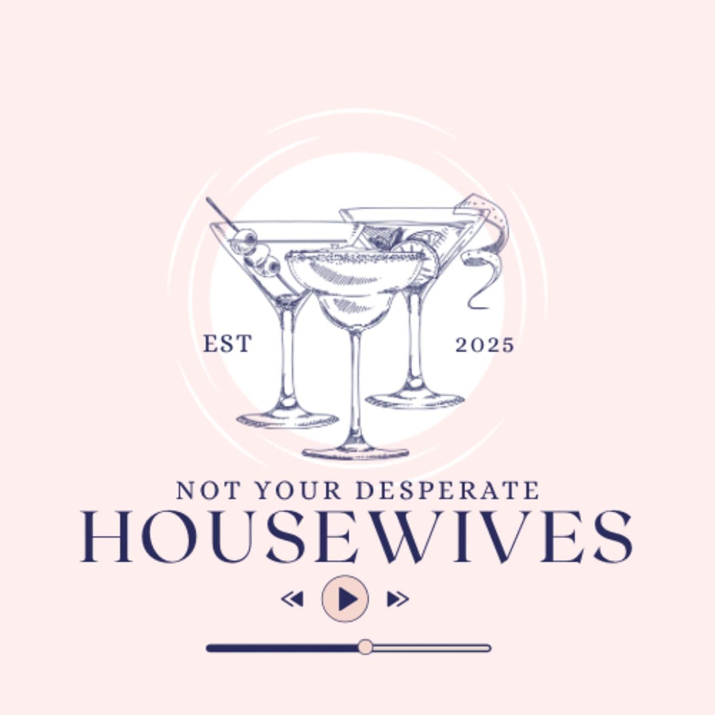 Not Your Desperate Housewives - Podcasts