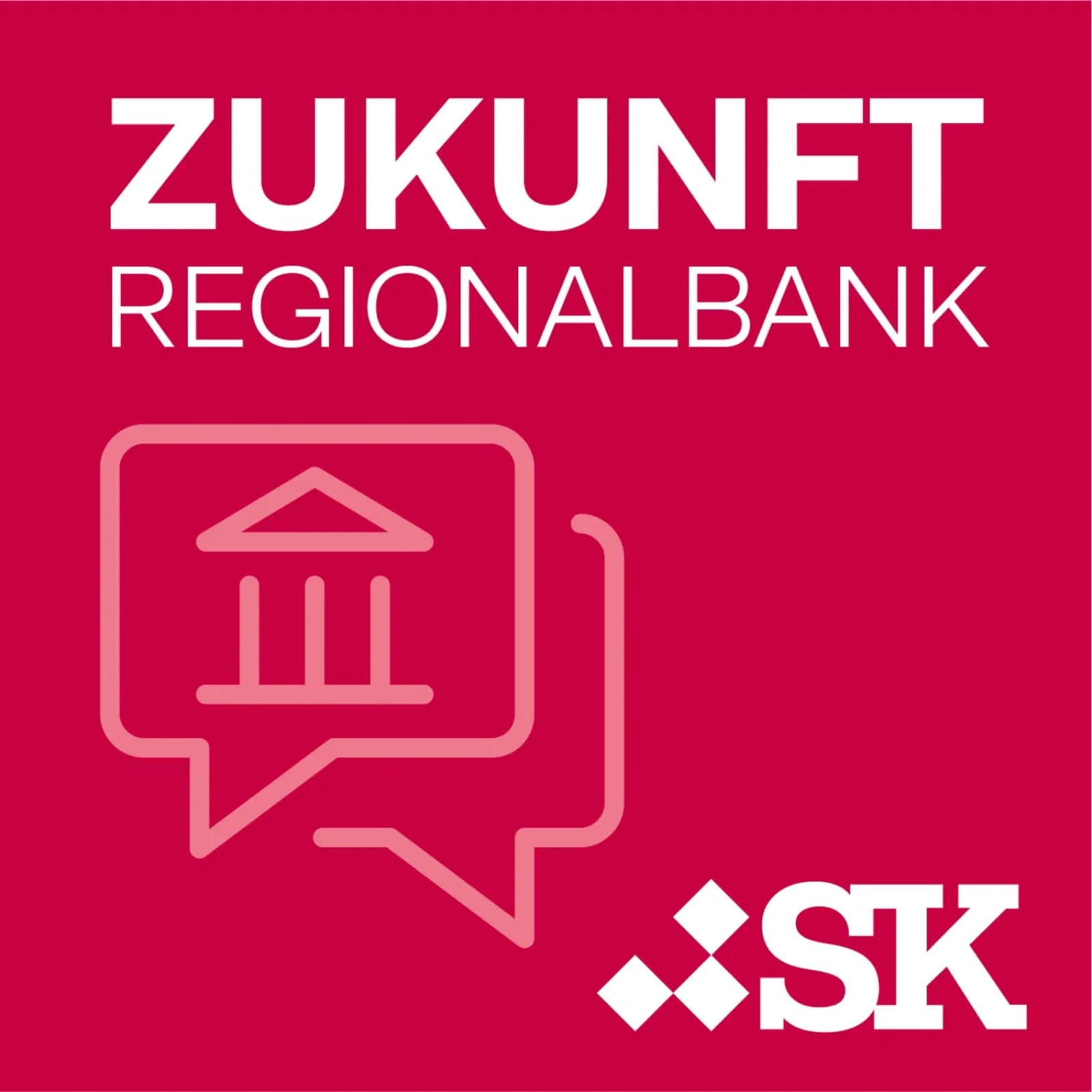 Zukunft Regionalbank - Podcasts