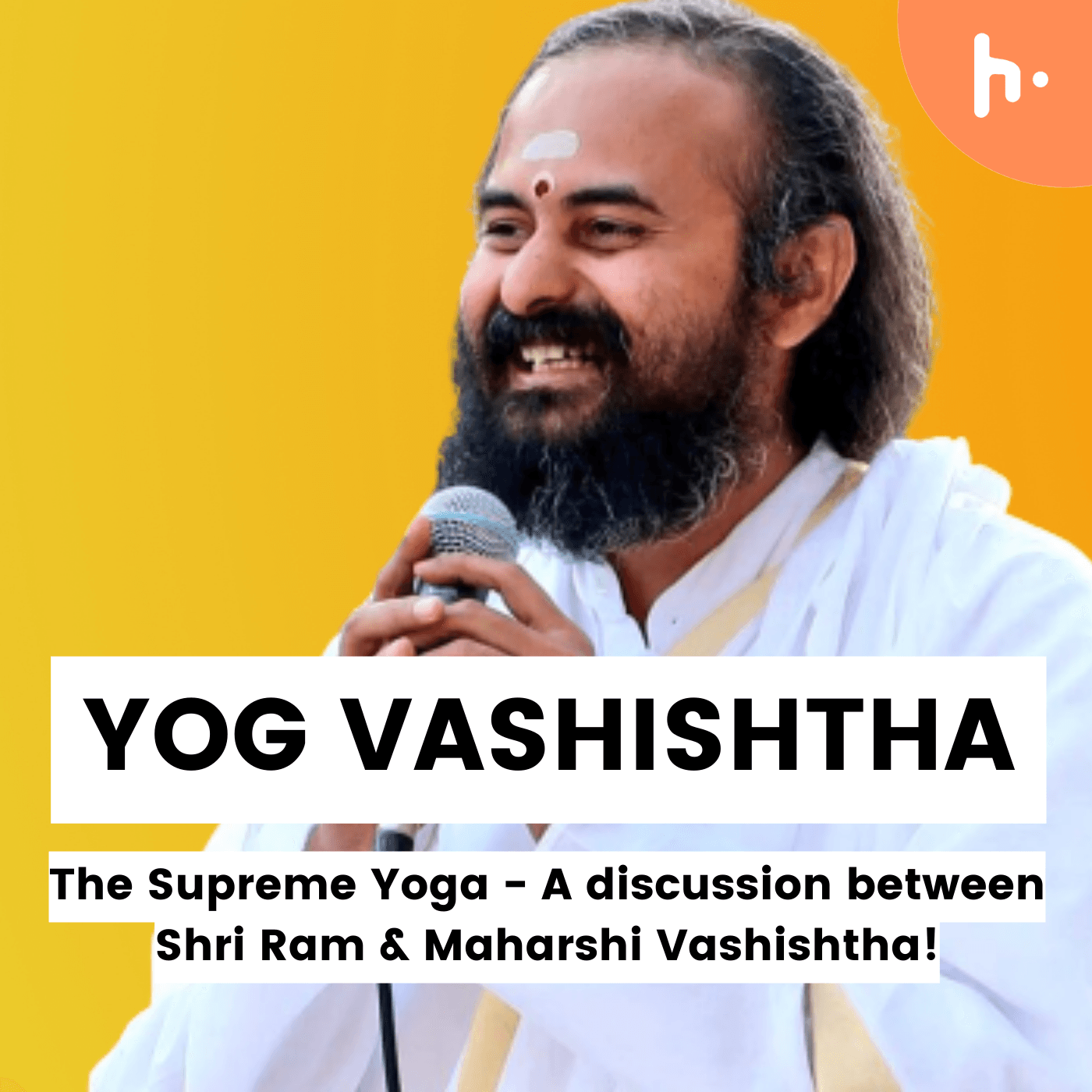 Yog Vashishtha by Swami Vaishampayan in Hindi - Podcasts