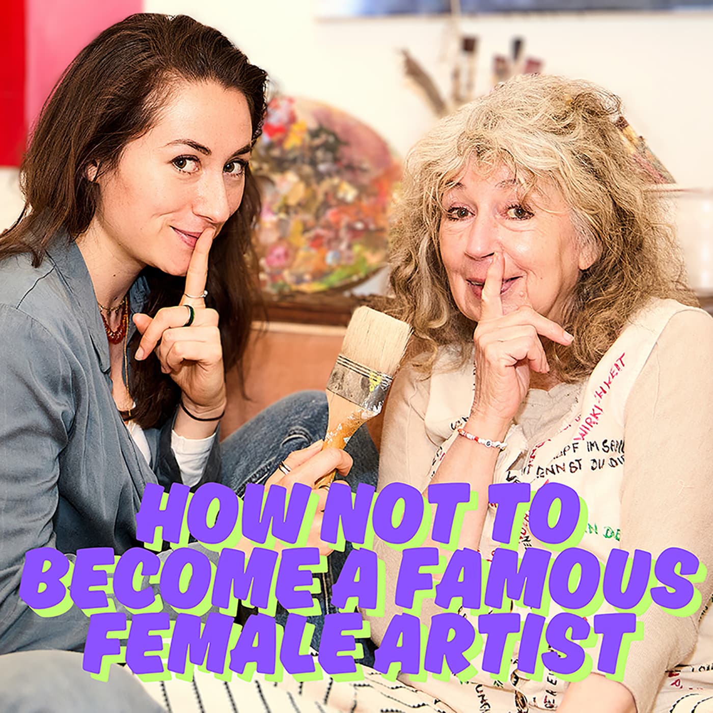 How not to become a famous female artist - Podcasts