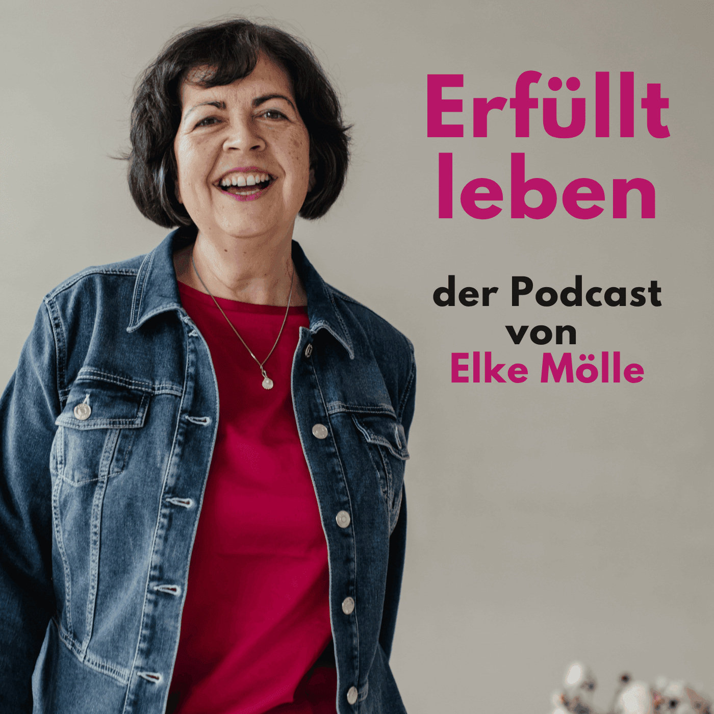 Erfüllt leben - der Podcast von Elke Mölle - Podcasts