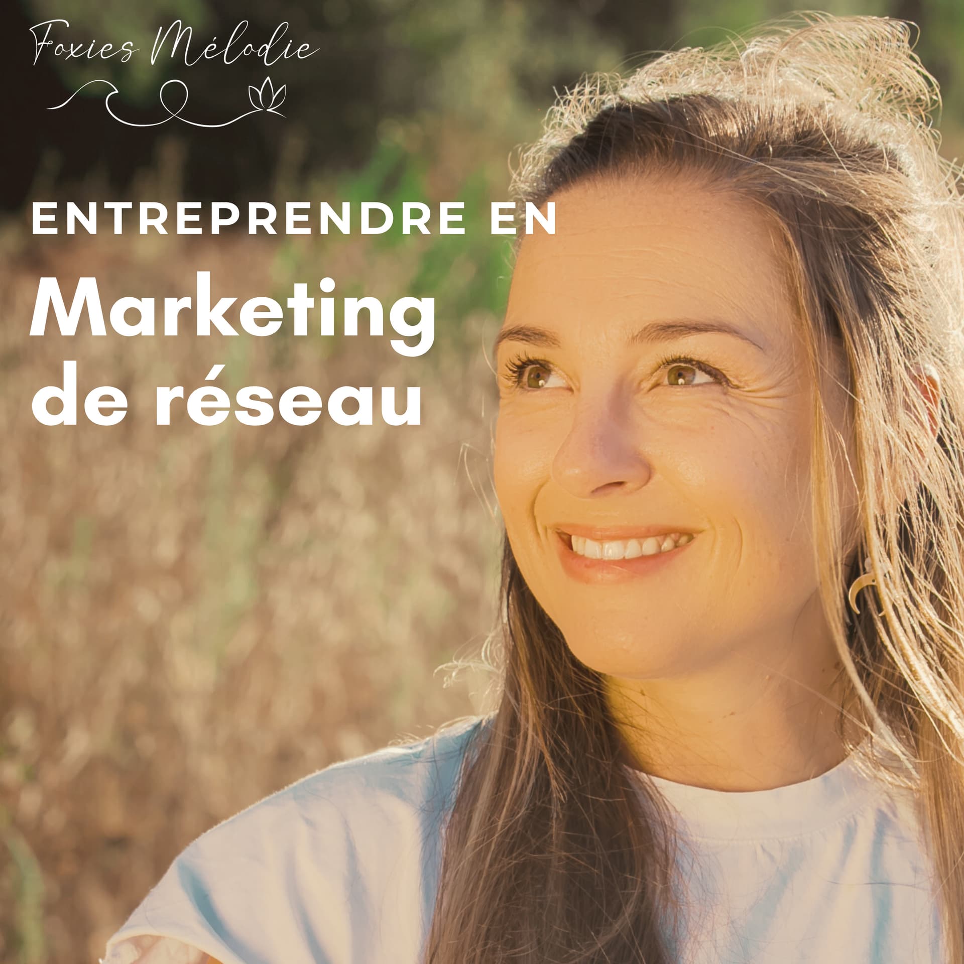 Entreprendre en Marketing de Réseau - Podcasts