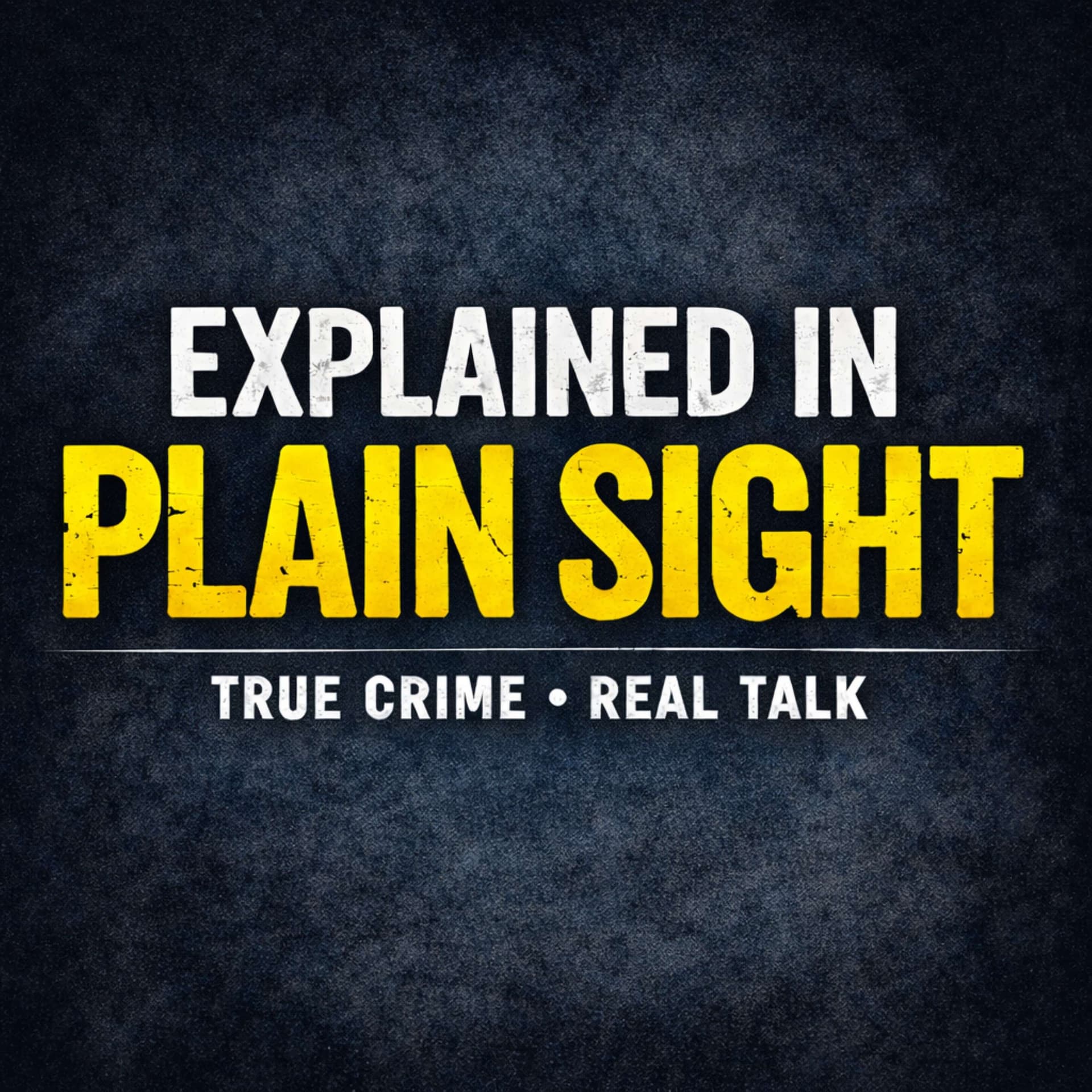 Explained in Plain Sight - Podcasts