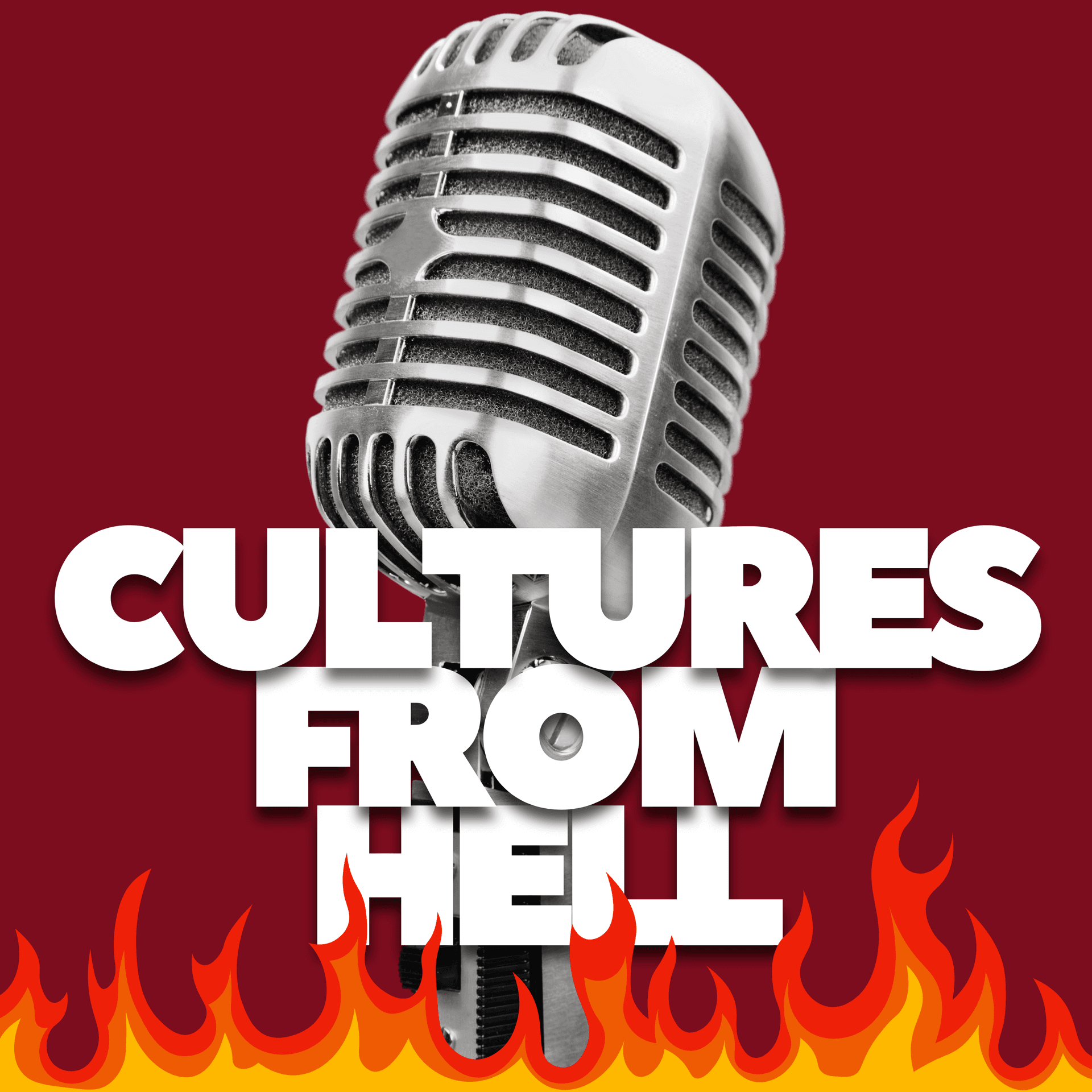 Cultures From Hell - Podcasts