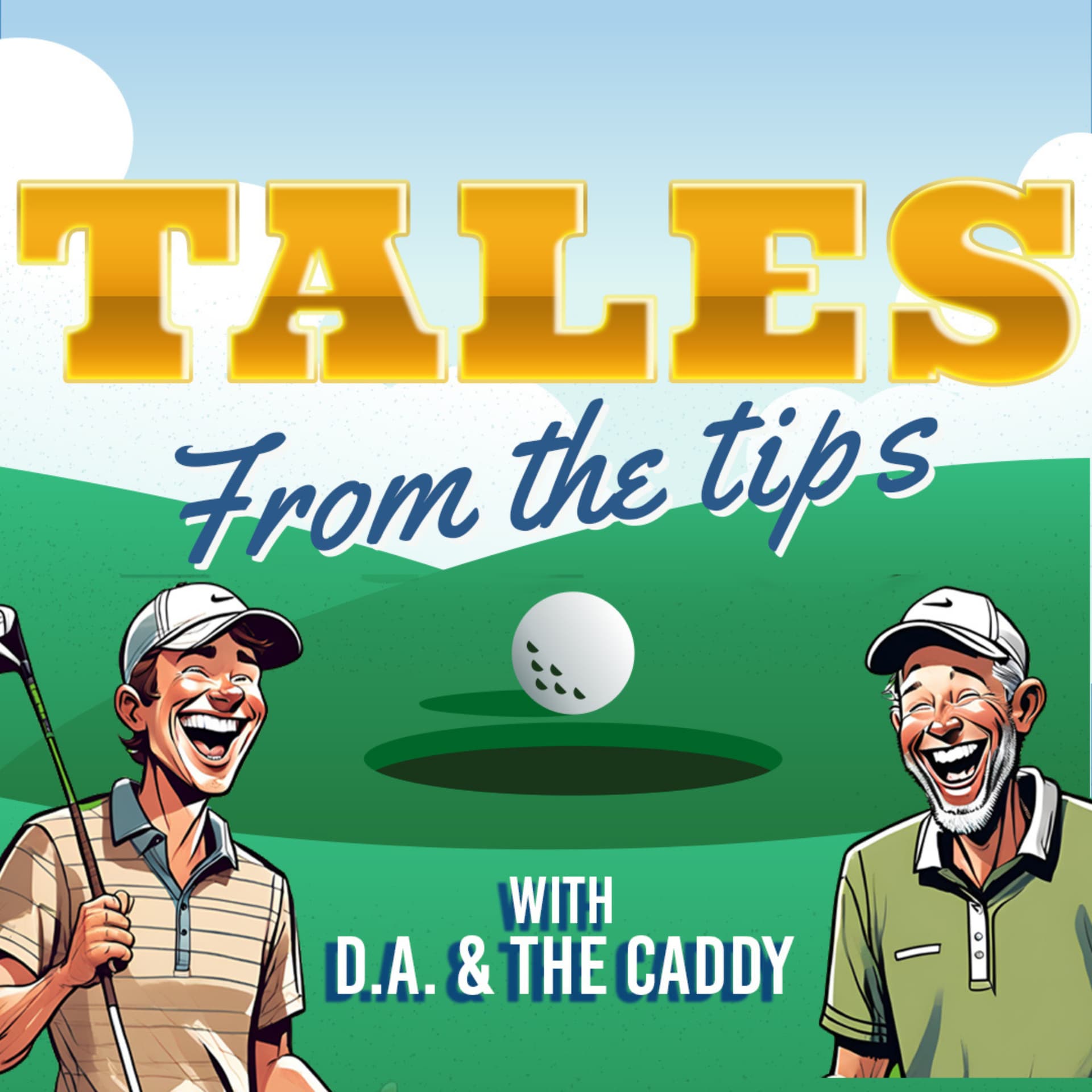 Tales From The Tips: A Caddy Perspective - Podcasts