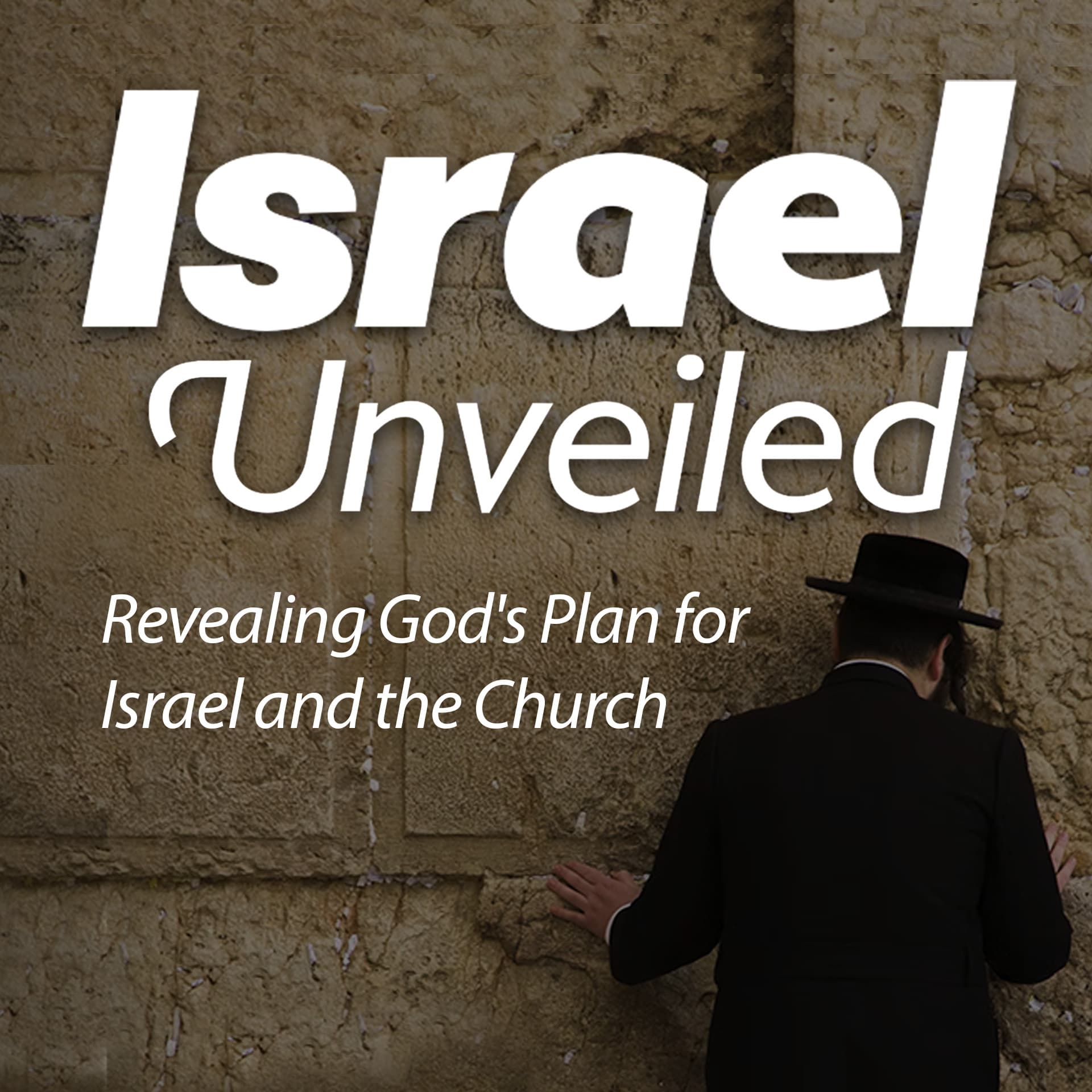 Israel Unveiled - Podcasts