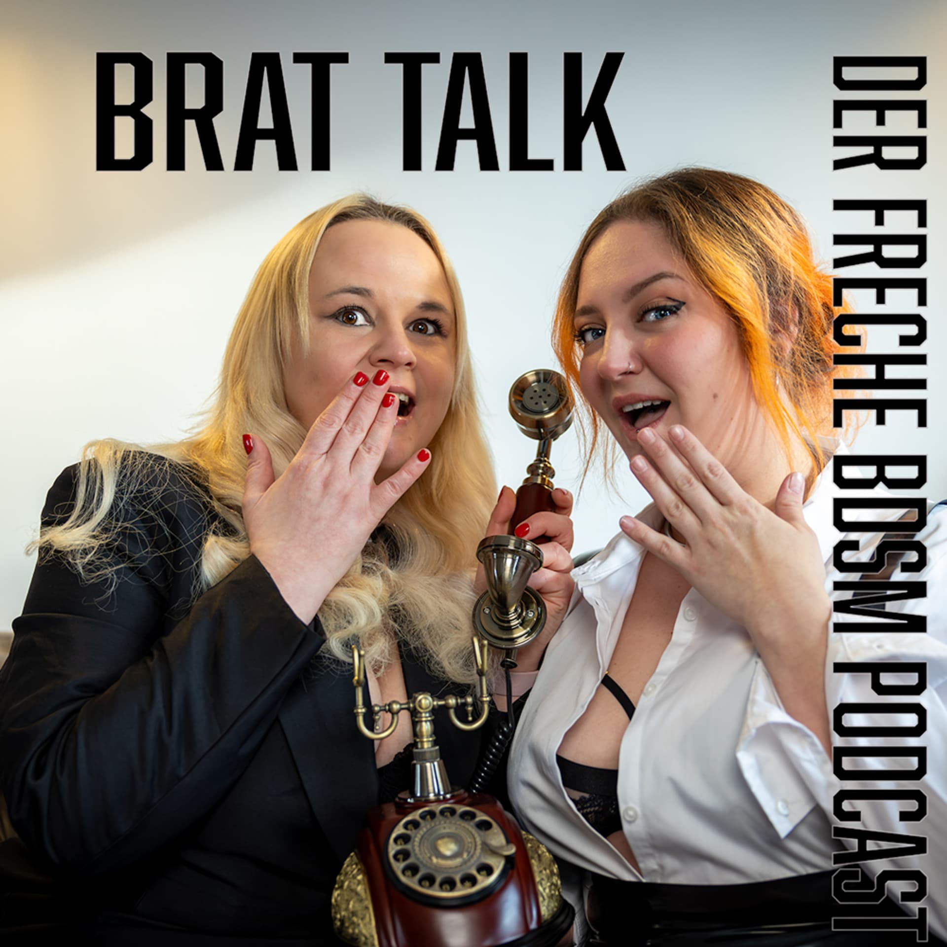 Brat Talk – Der freche BDSM-Podcast mit Lina und Stina - Podcasts