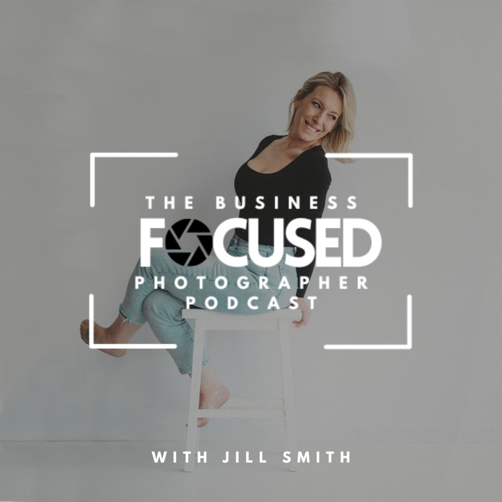 The Business Focused Photographer Podcast - Podcasts