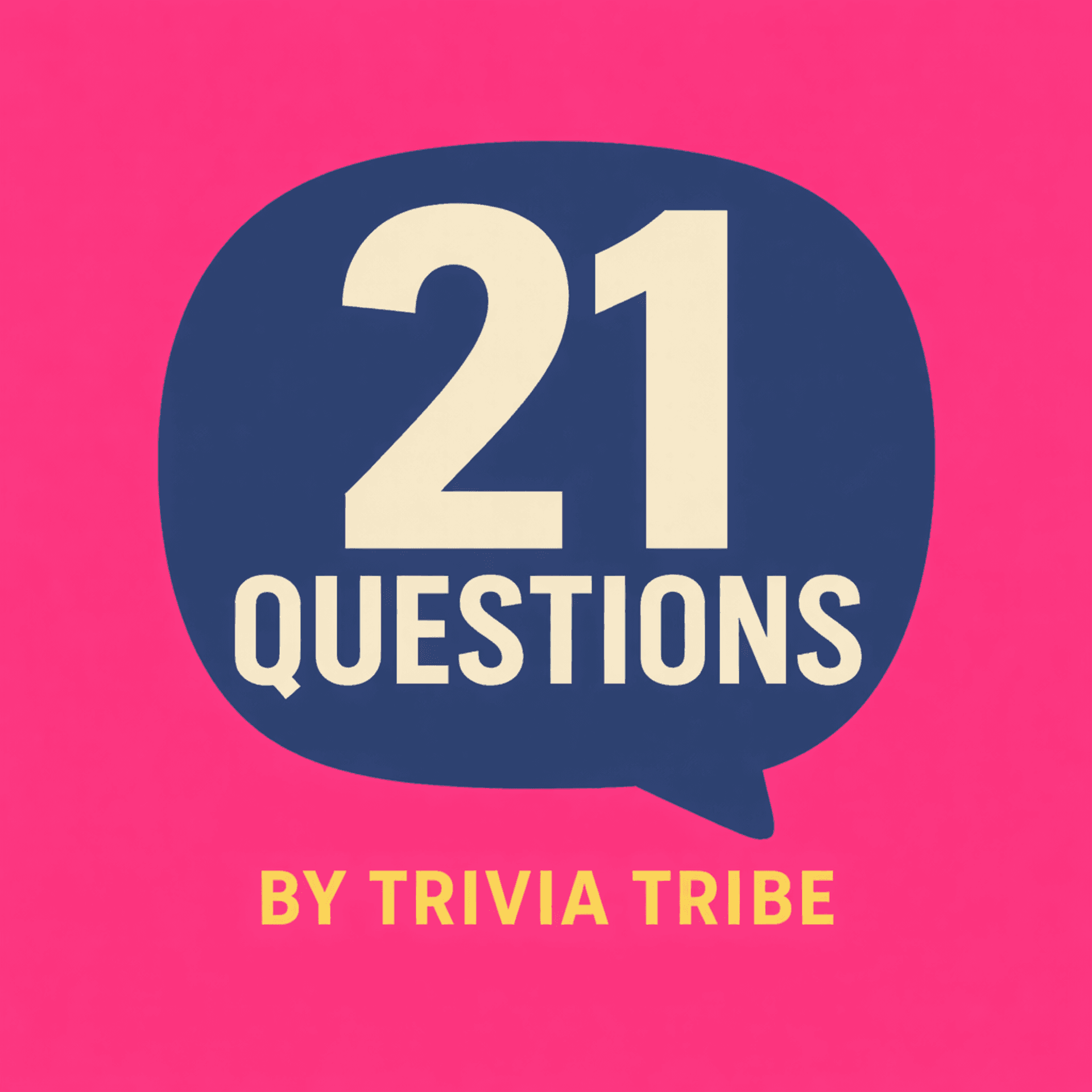 21 Questions by Trivia Tribe - Podcasts