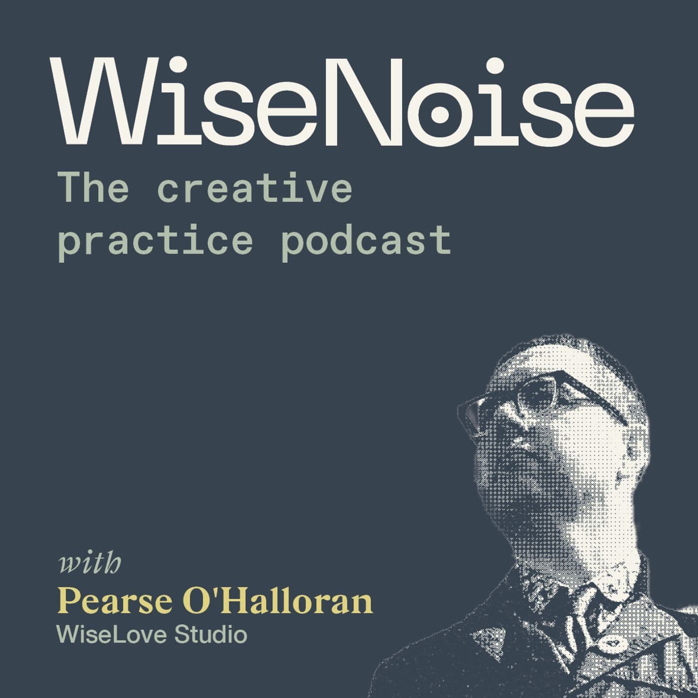 WiseNoise: The Creative Practice Podcast - Podcasts