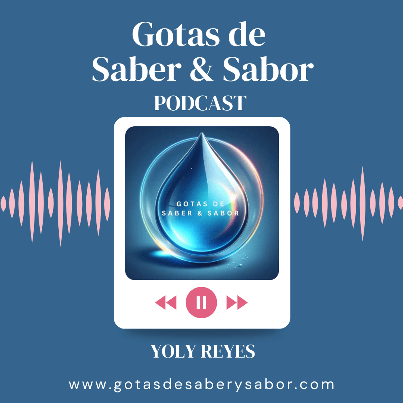 Gotas de Saber & Sabor - Podcasts