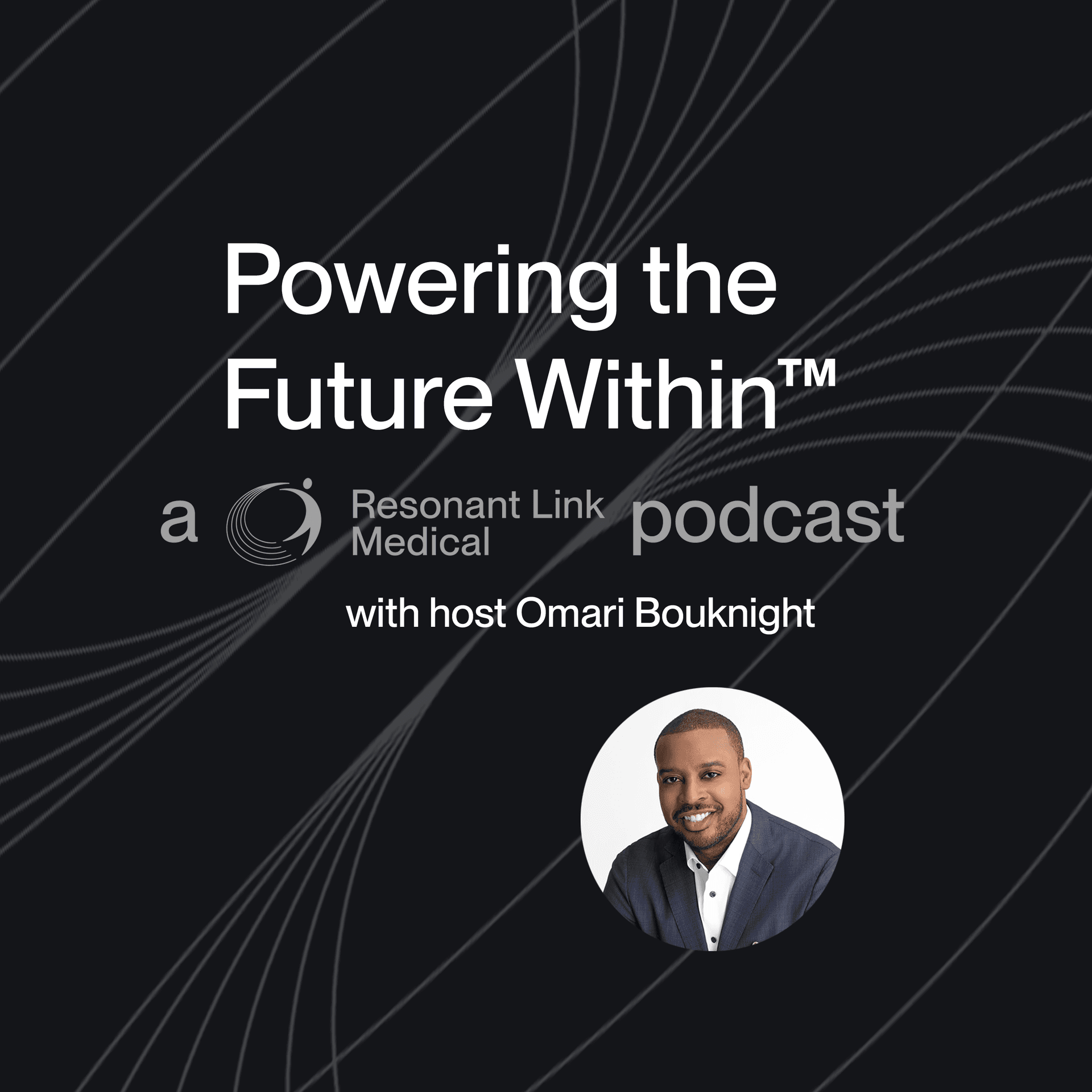 Powering the Future Within - Podcasts