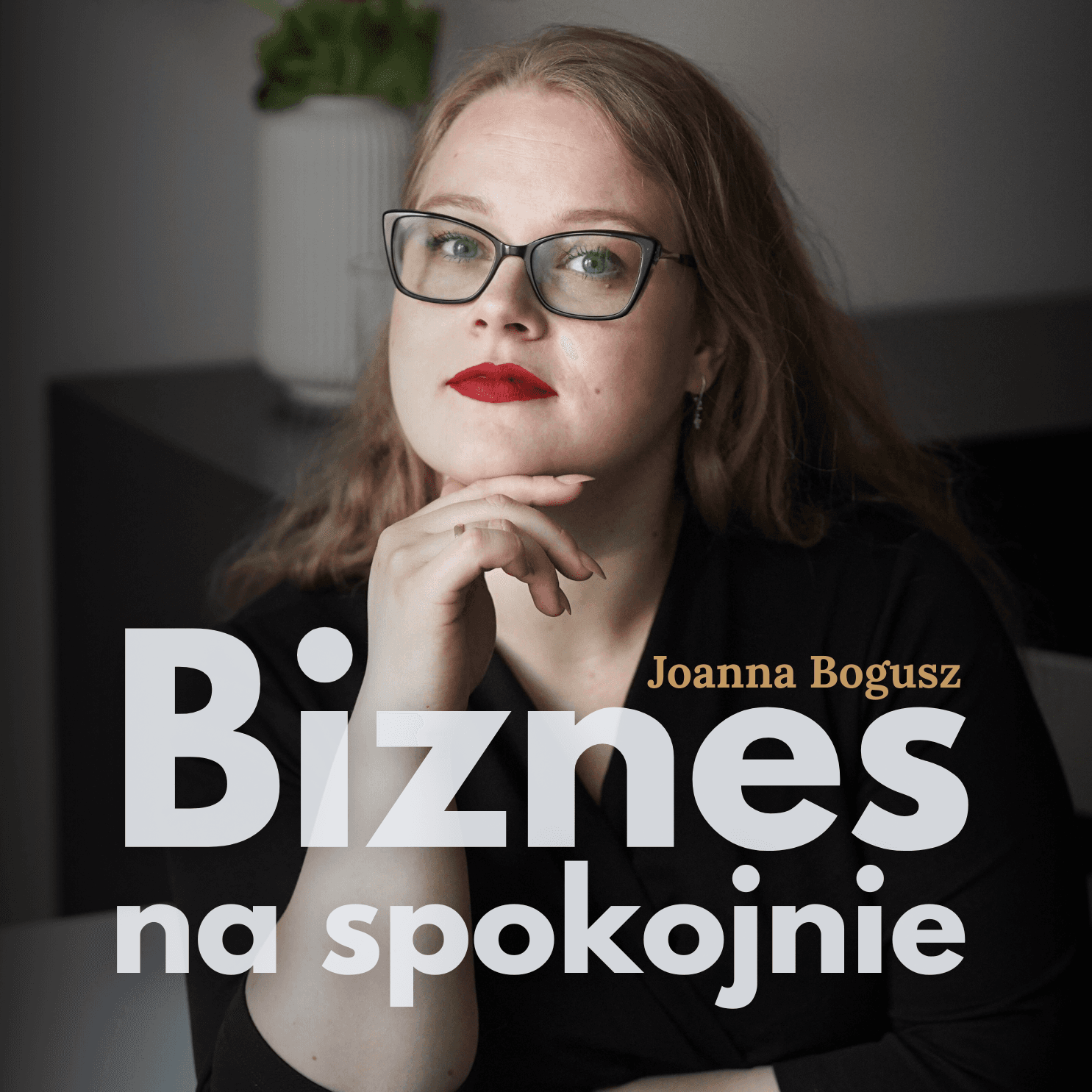Biznes na spokojnie - Podcasts