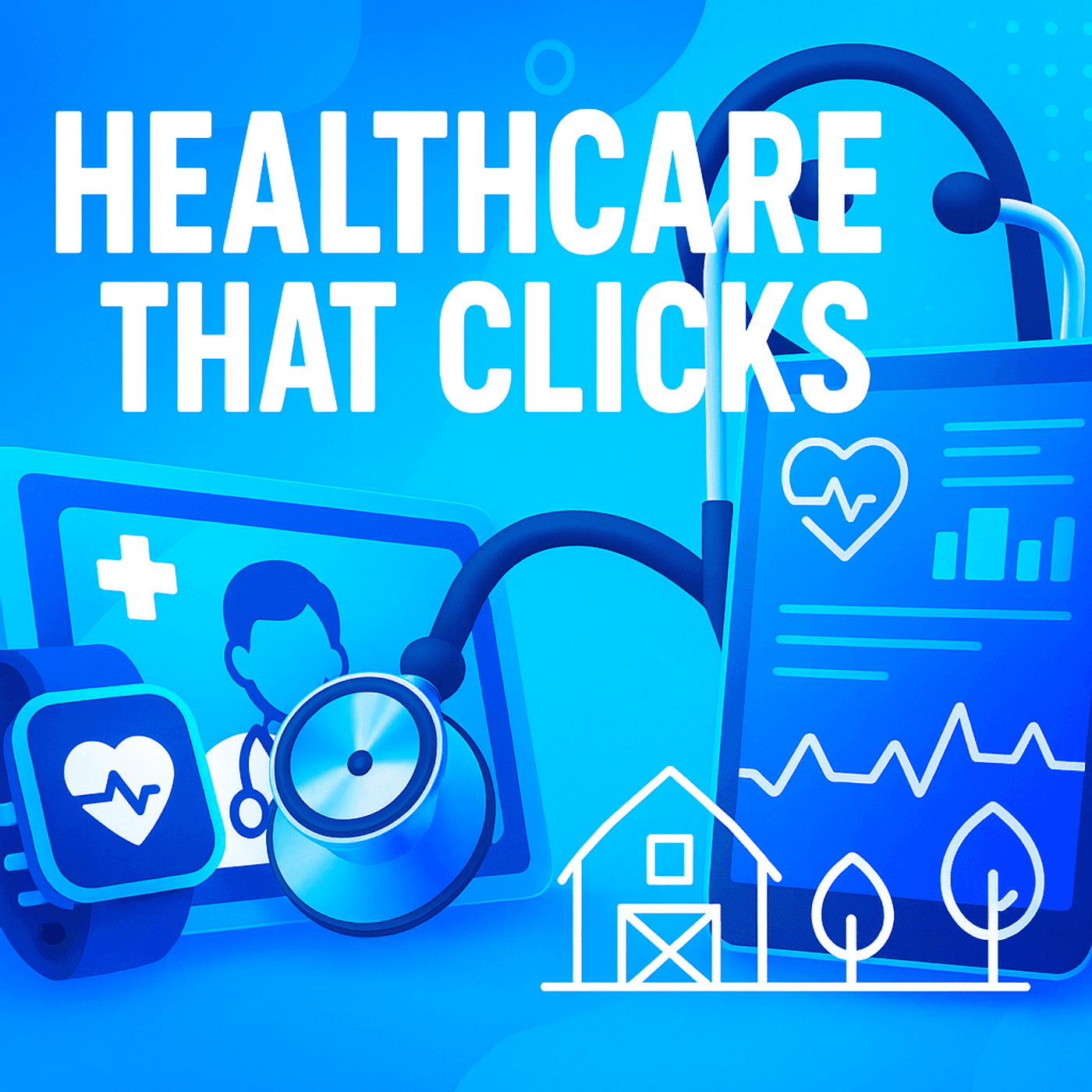 Healthcare That Clicks - Podcasts