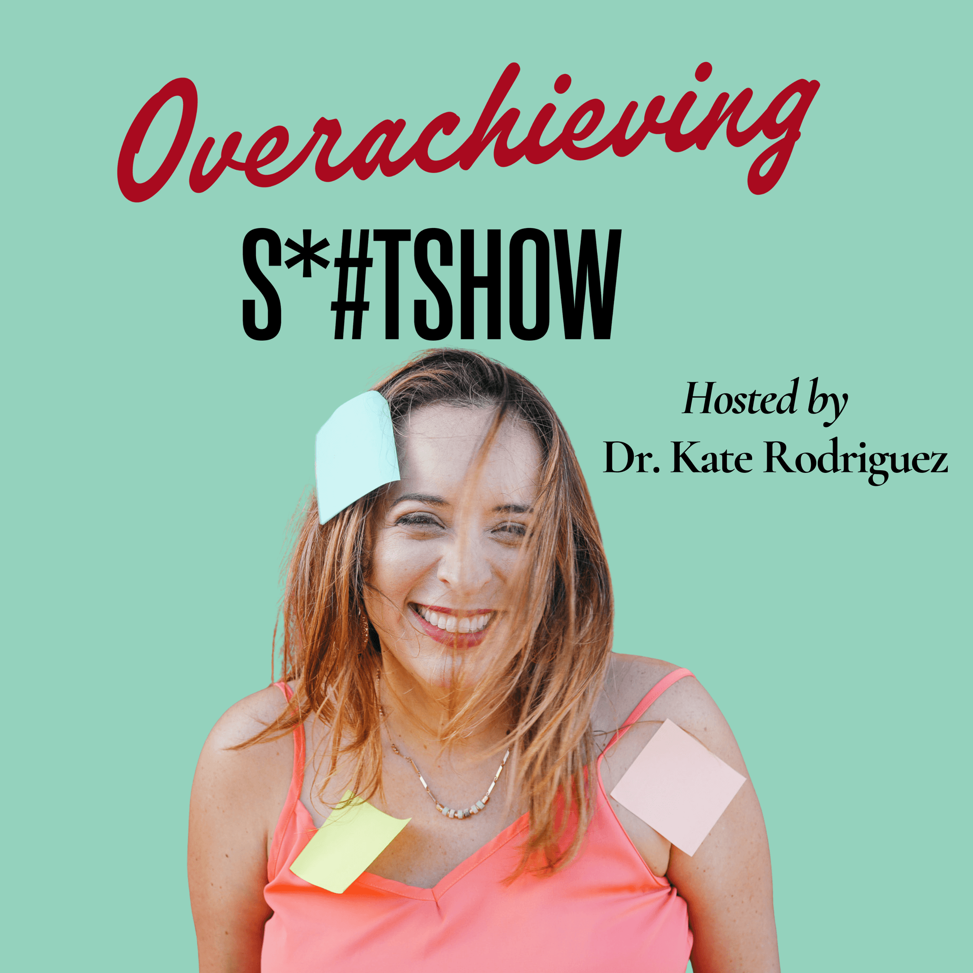 Overachieving Shitshow - Podcasts