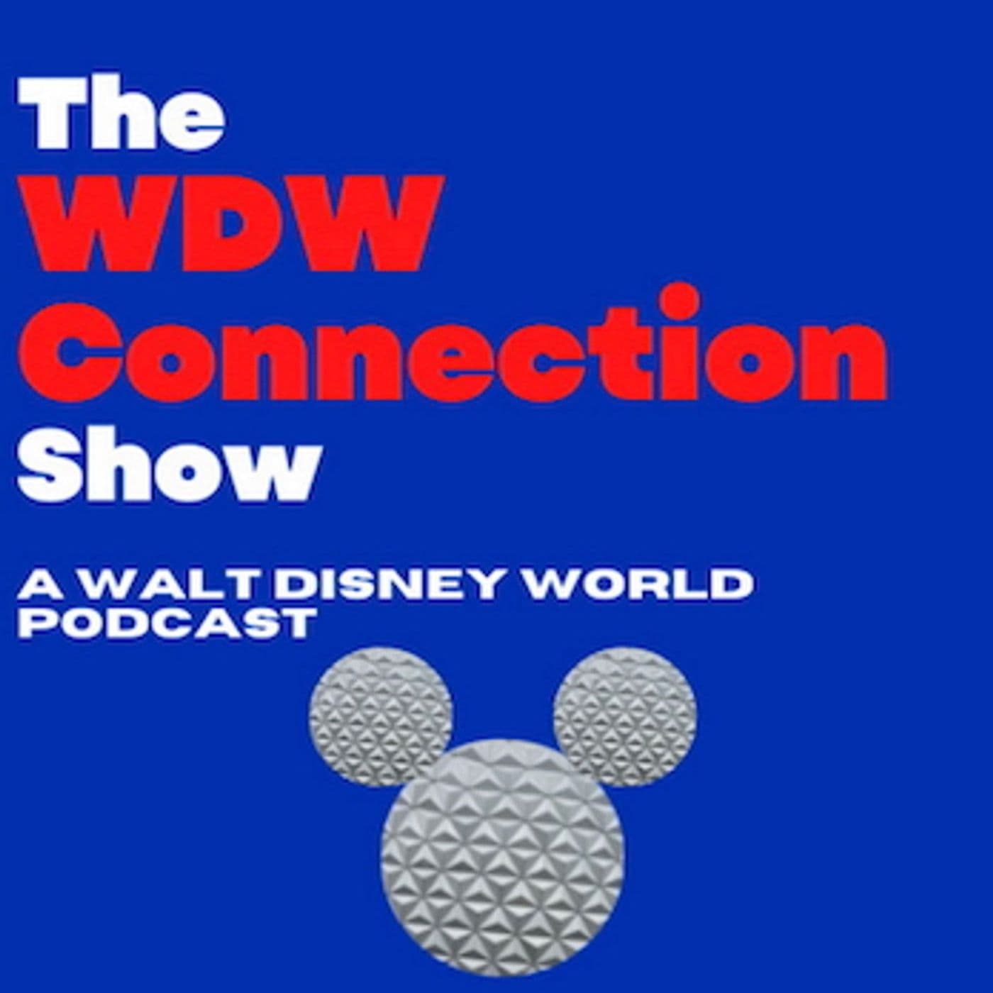 The WDW Connection Show - Podcasts