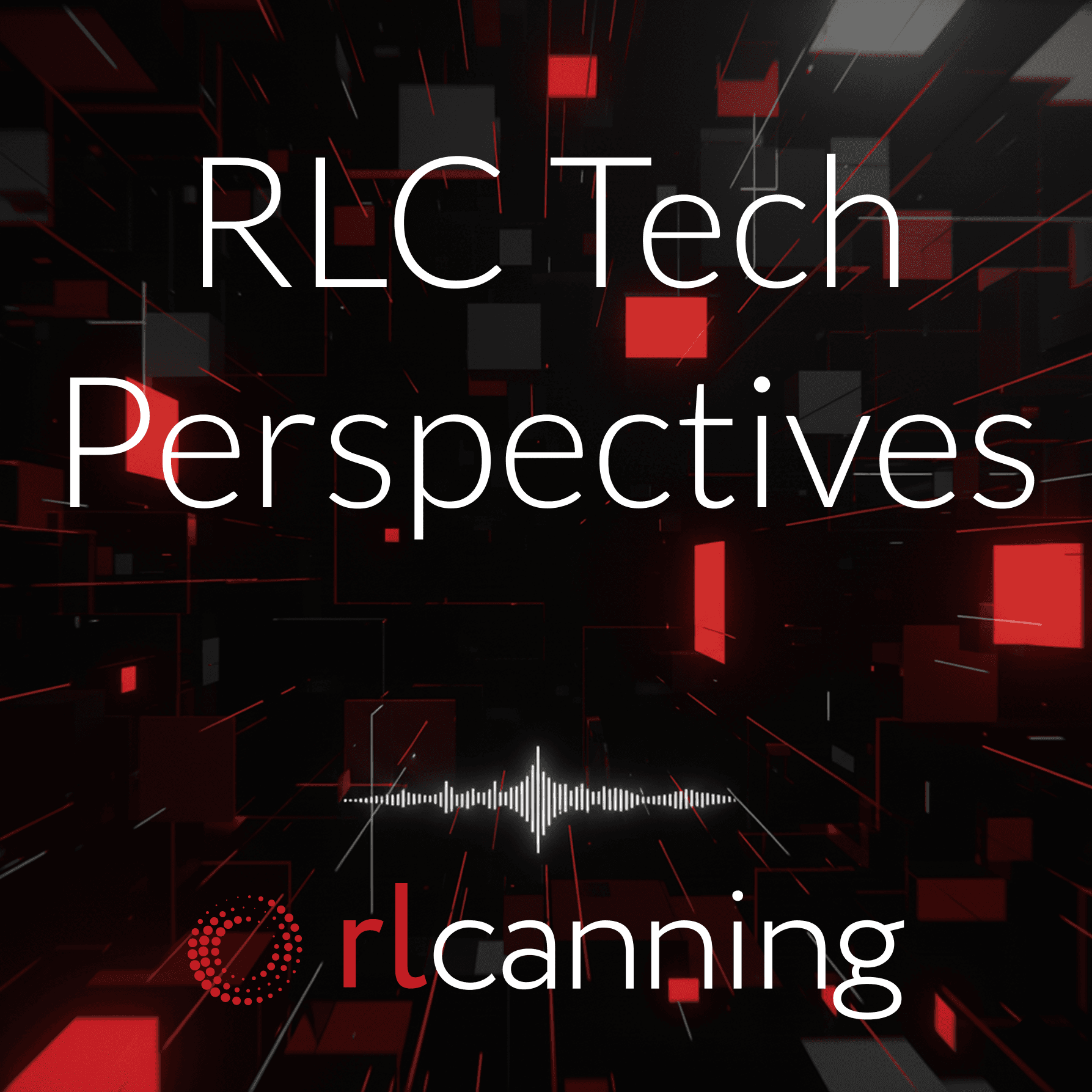 RLC Tech Perspectives - Podcasts