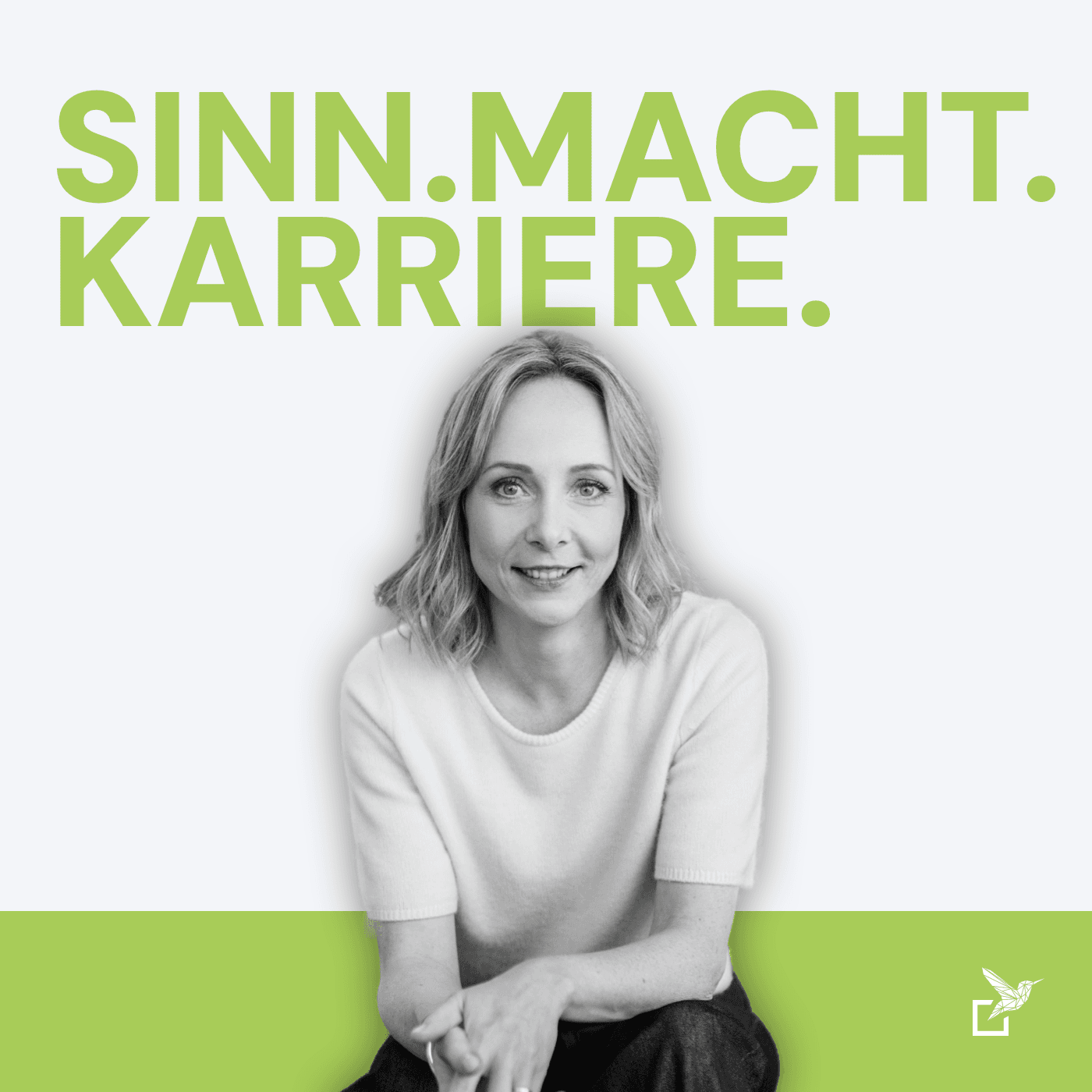 SINN. MACHT. KARRIERE. - Podcasts