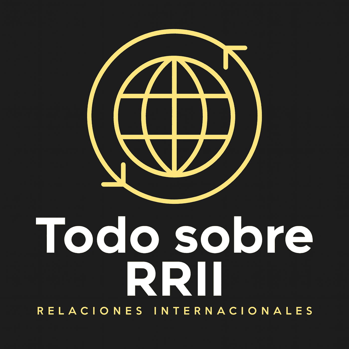 Todo sobre Relaciones Internacionales - Podcasts